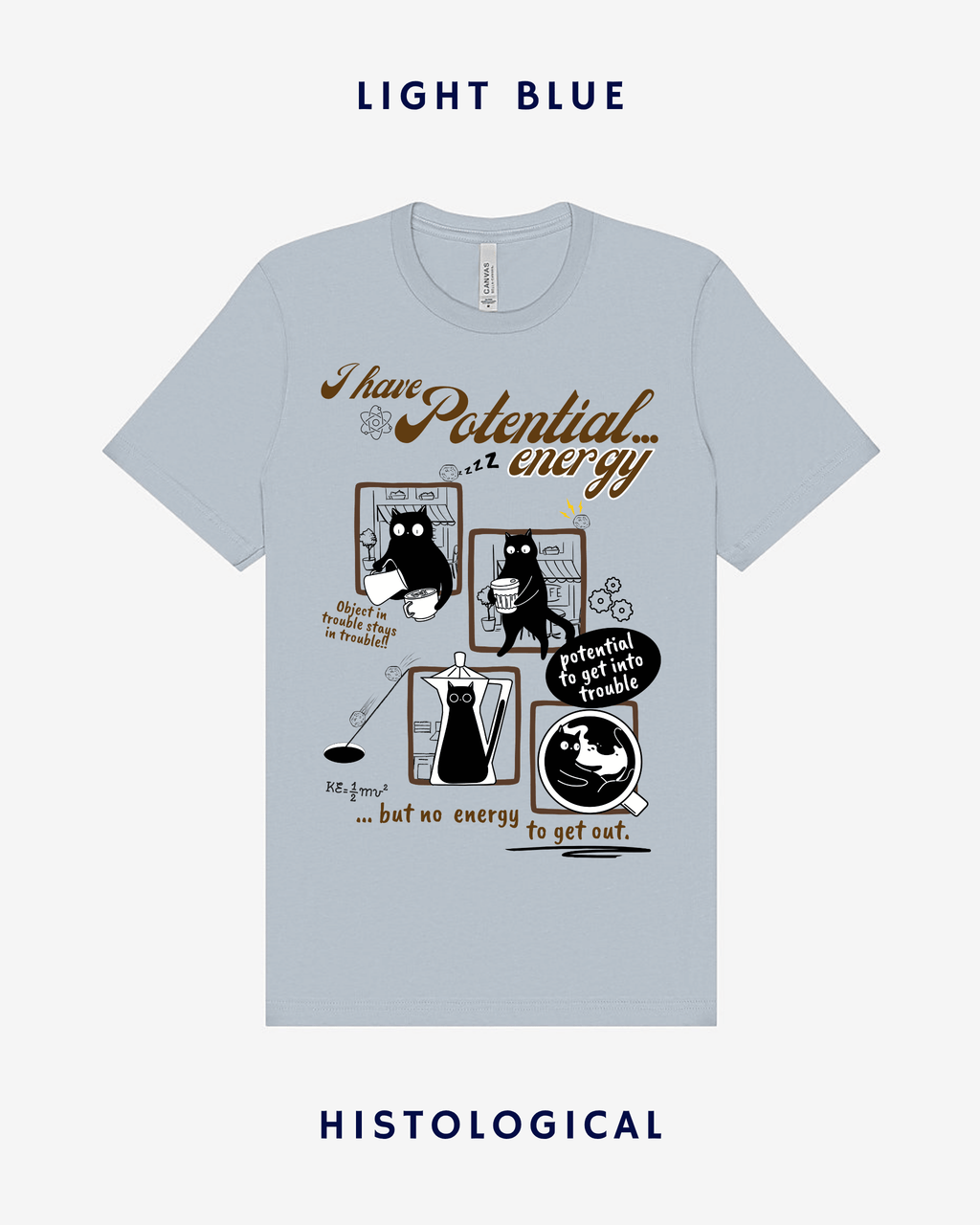 I Have Potential Energy Unisex T-shirt