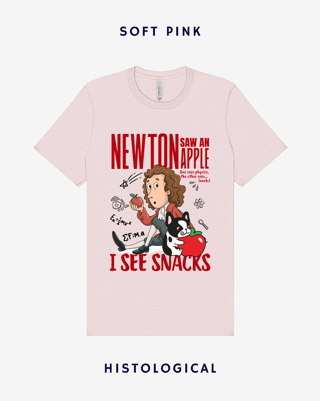 Newton Saw An Apple I See Snacks Unisex T-shirt