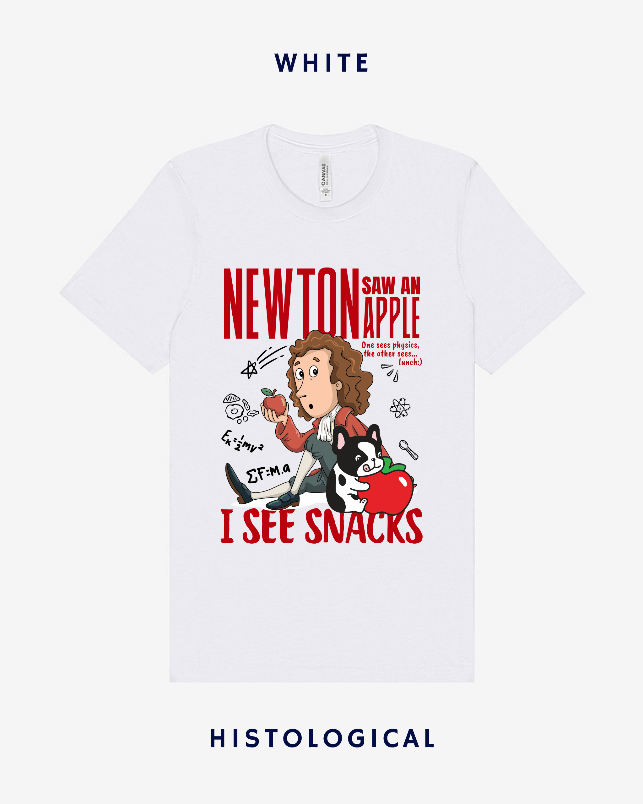 Newton Saw An Apple I See Snacks Unisex T-shirt
