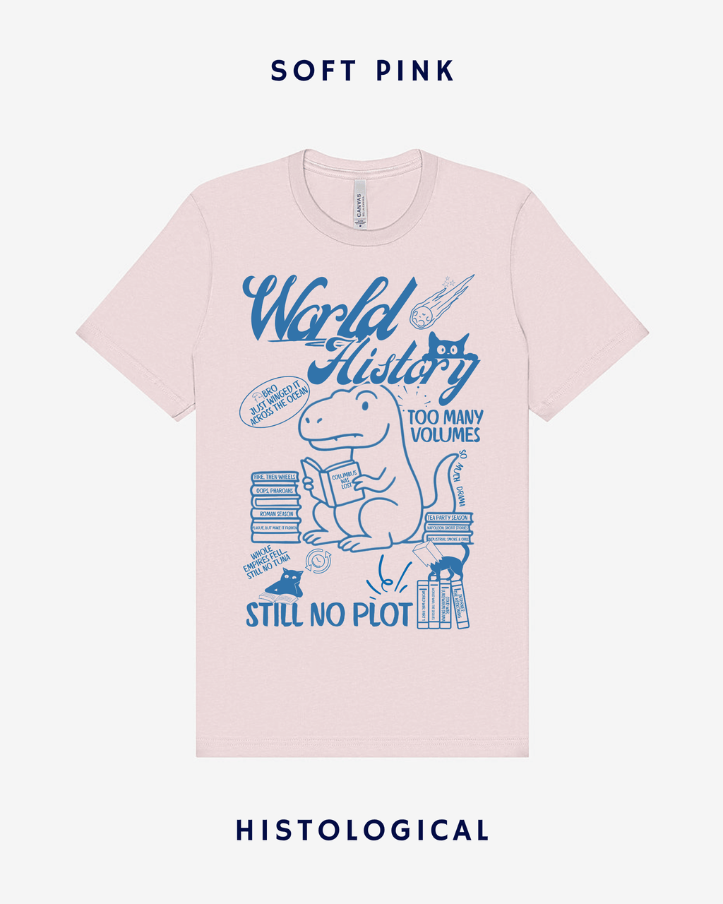 World History Too Many Volumes Still No Plot Unisex T-shirt