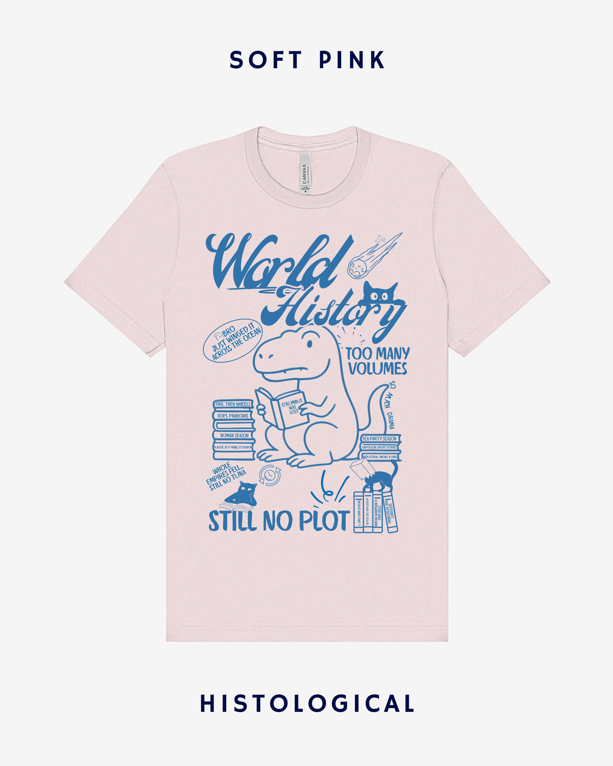 World History Too Many Volumes Still No Plot Unisex T-shirt