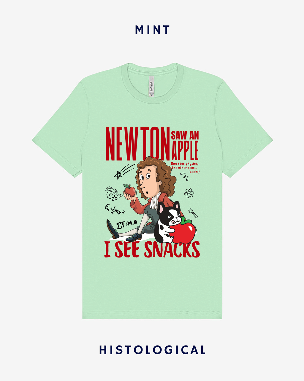 Newton Saw An Apple I See Snacks Unisex T-shirt
