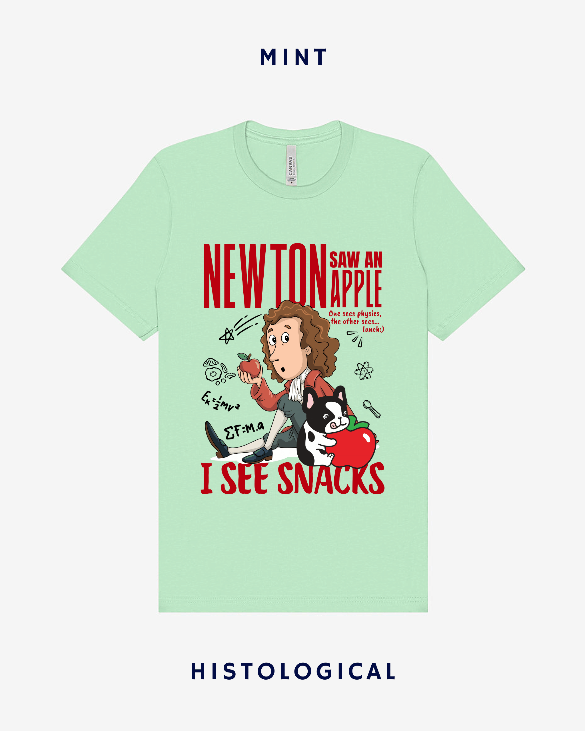 Newton Saw An Apple I See Snacks Unisex T-shirt