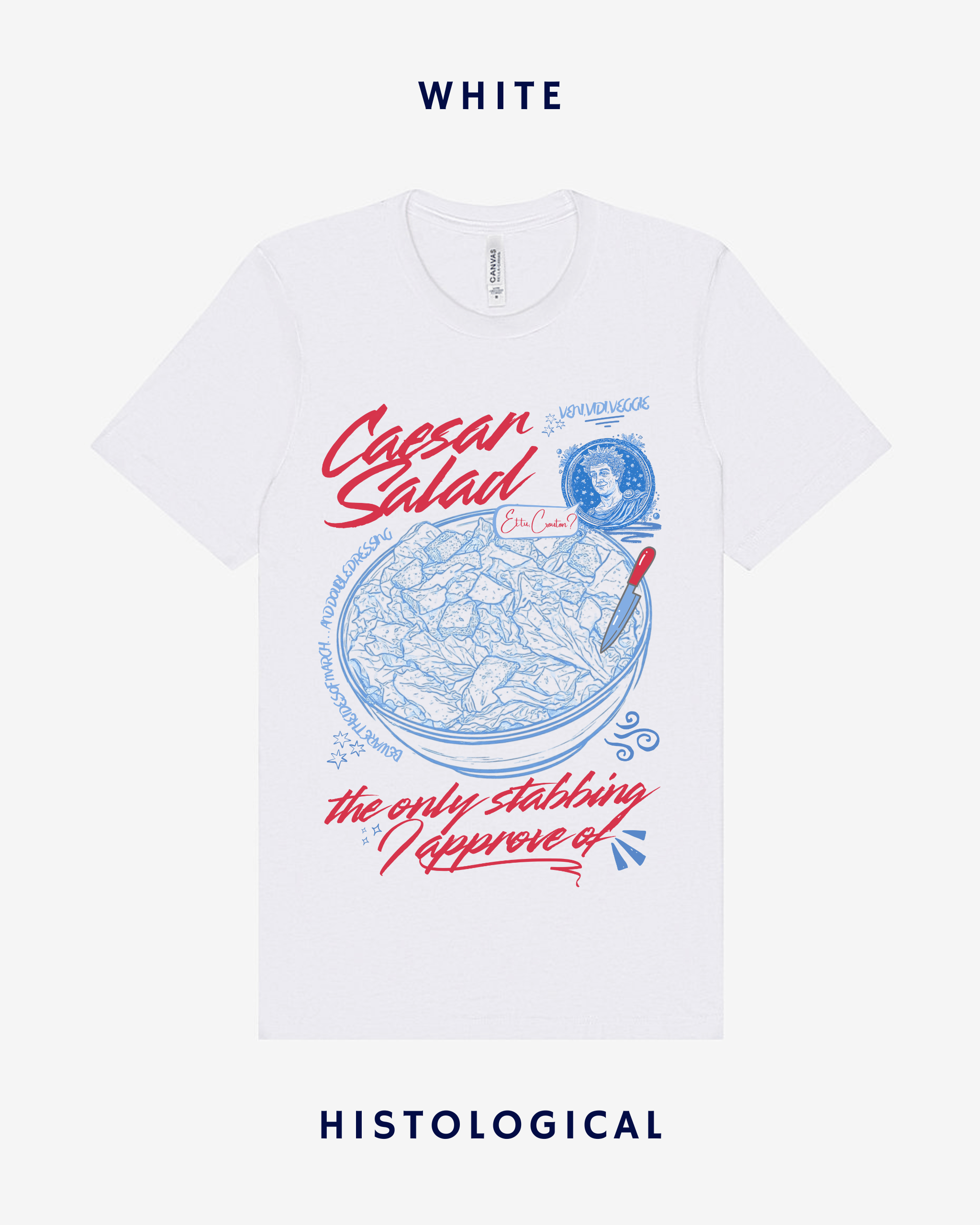 Caesar Salad The Only Stabbing I Approved Of Unisex T-shirt