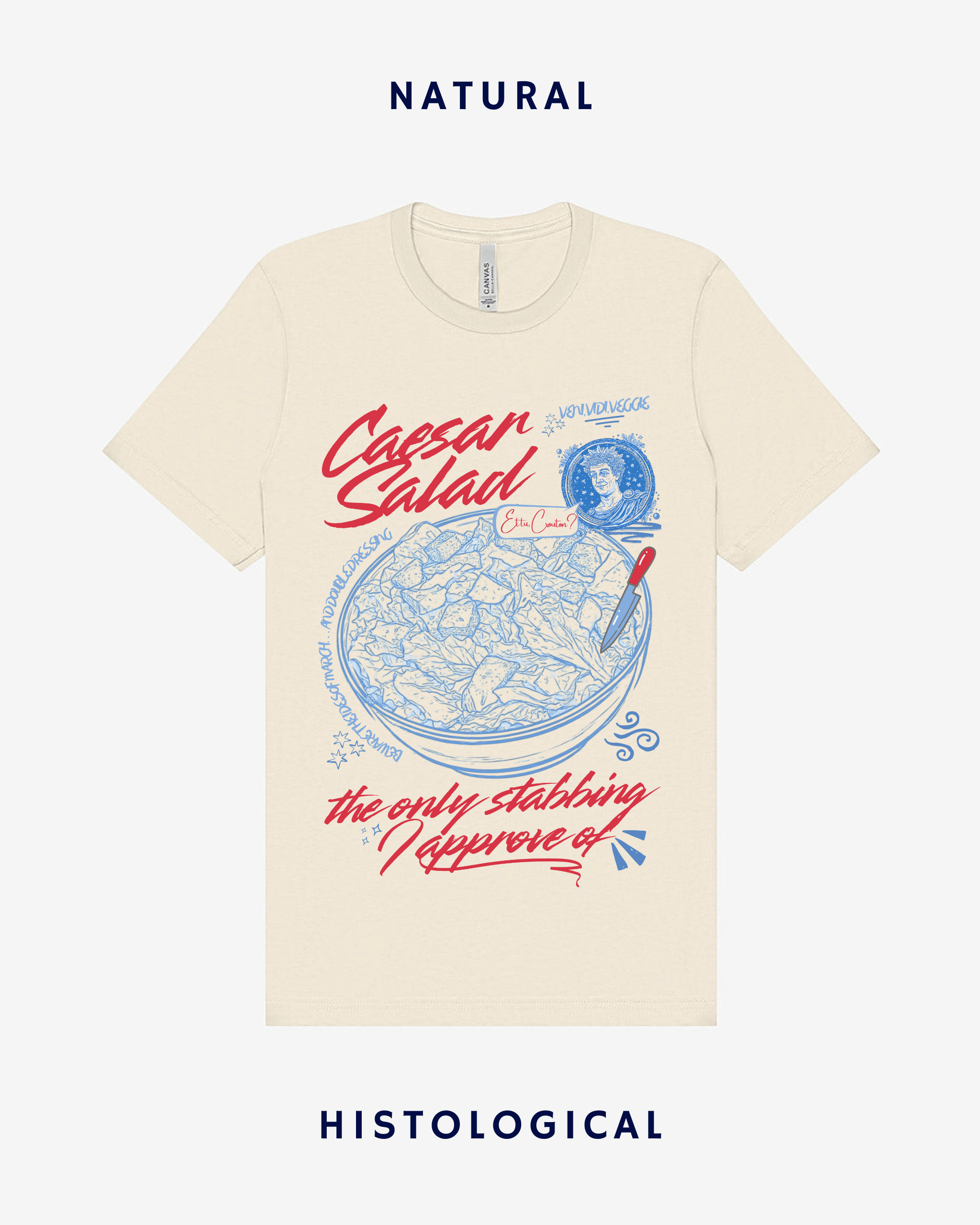 Caesar Salad The Only Stabbing I Approved Of Unisex T-shirt