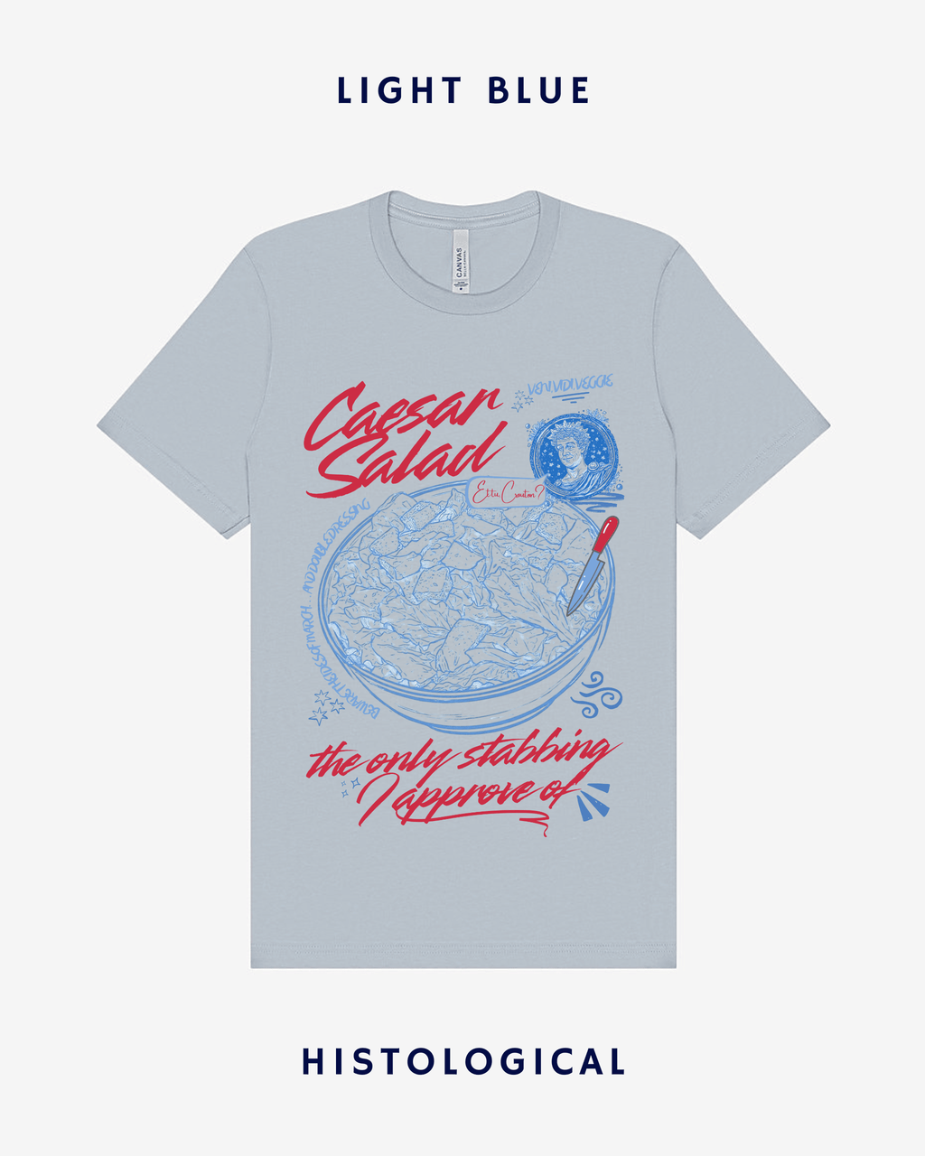 Caesar Salad The Only Stabbing I Approved Of Unisex T-shirt