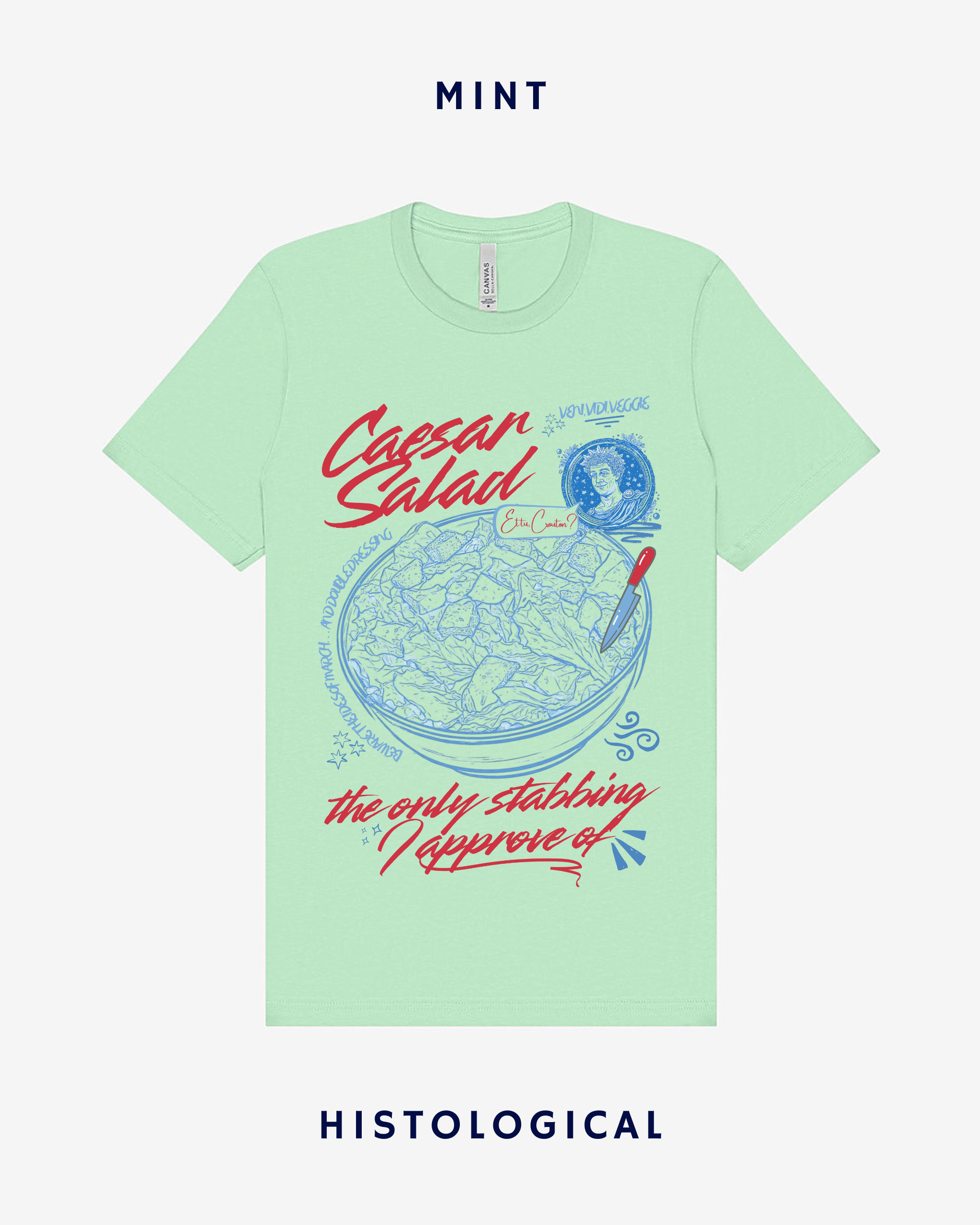 Caesar Salad The Only Stabbing I Approved Of Unisex T-shirt