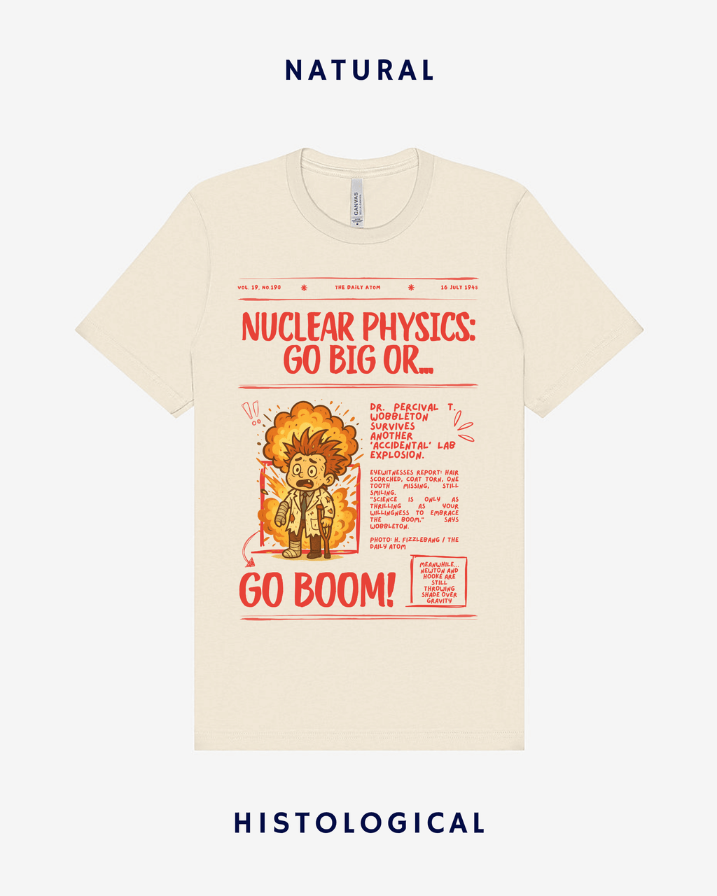 Nuclear Physics Go Big Or Go Boom Unisex T-shirt