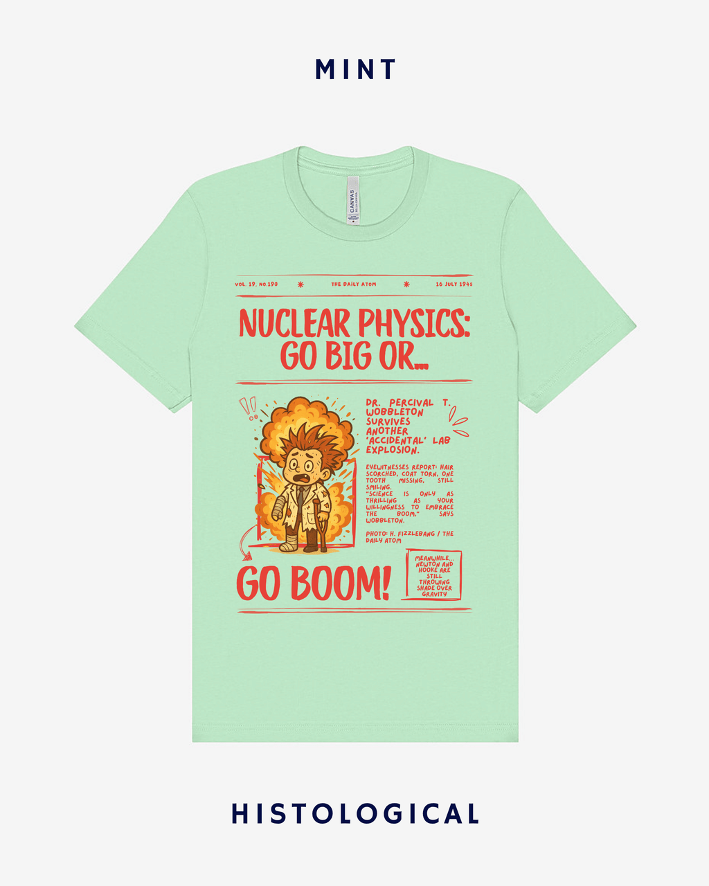 Nuclear Physics Go Big Or Go Boom Unisex T-shirt