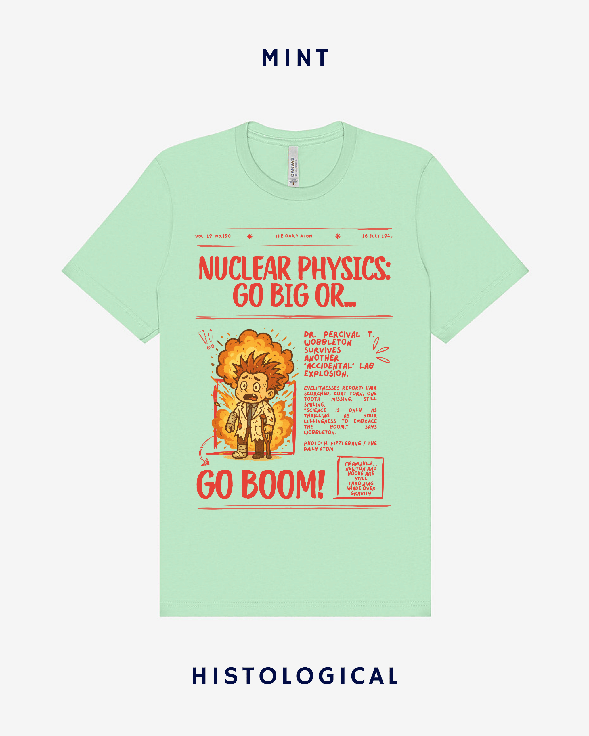 Nuclear Physics Go Big Or Go Boom Unisex T-shirt