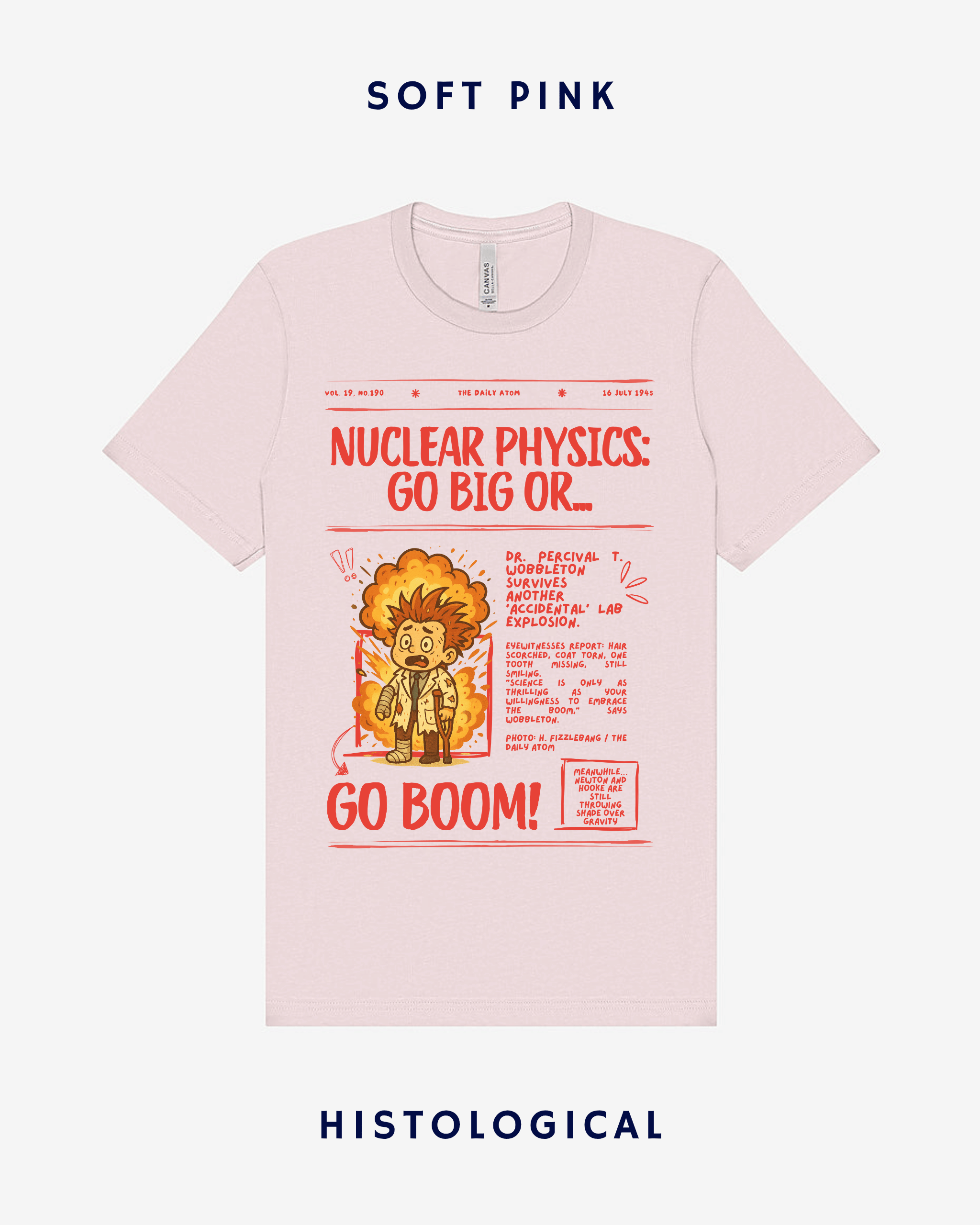 Nuclear Physics Go Big Or Go Boom Unisex T-shirt