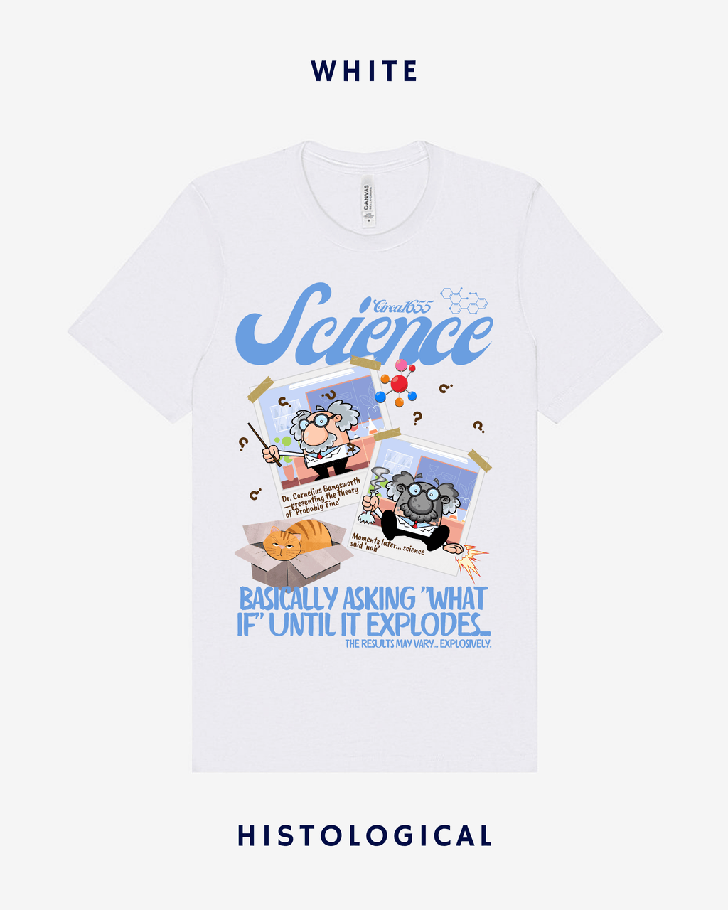 Science Basically Asking What If Until It Explodes Unisex T-shirt