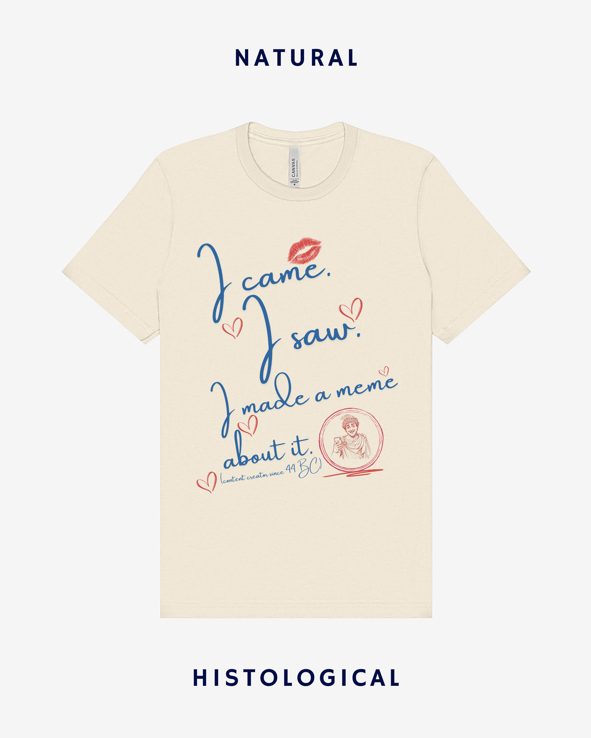 I Came I Saw I Made A Meme About It Unisex T-shirt