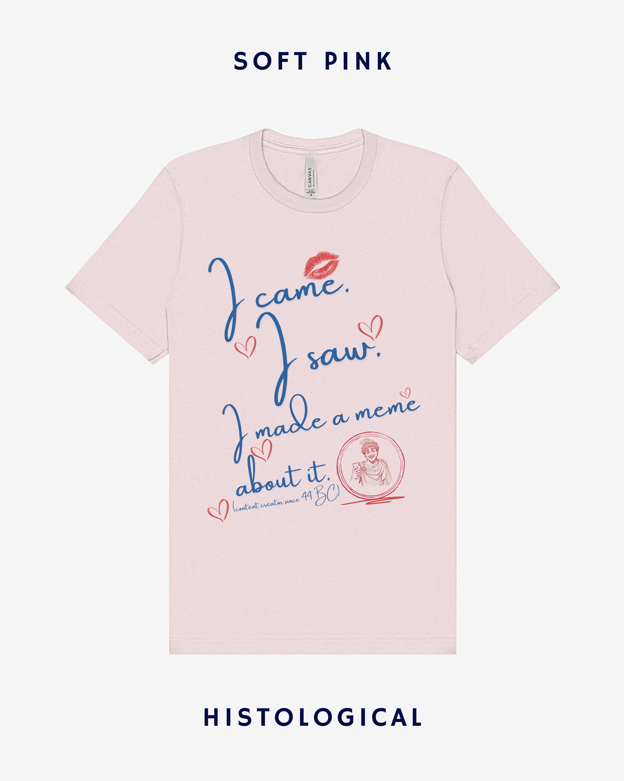 I Came I Saw I Made A Meme About It Unisex T-shirt