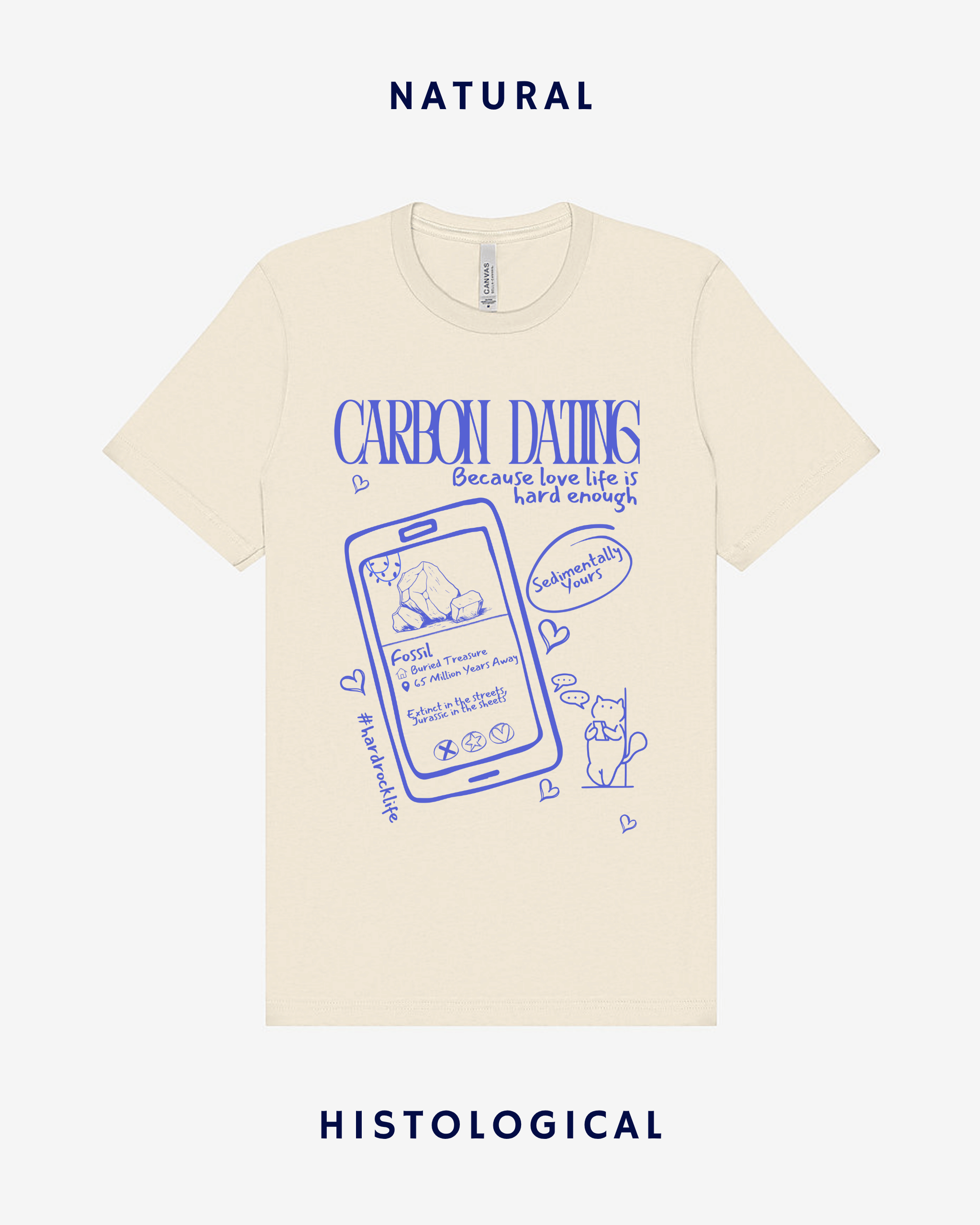 Carbon Dating Because Love Life Is Hard Enough Unisex T-shirt