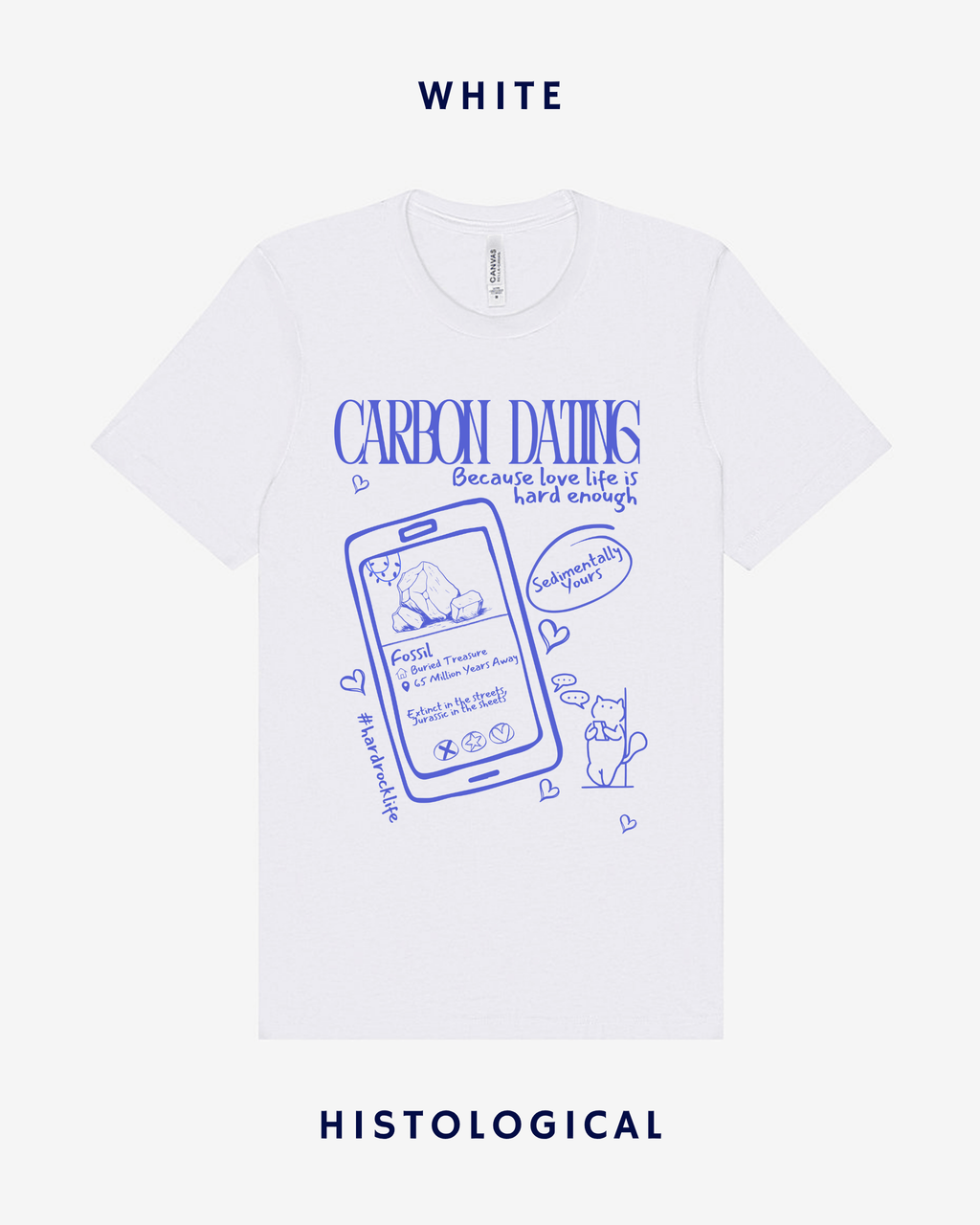 Carbon Dating Because Love Life Is Hard Enough Unisex T-shirt