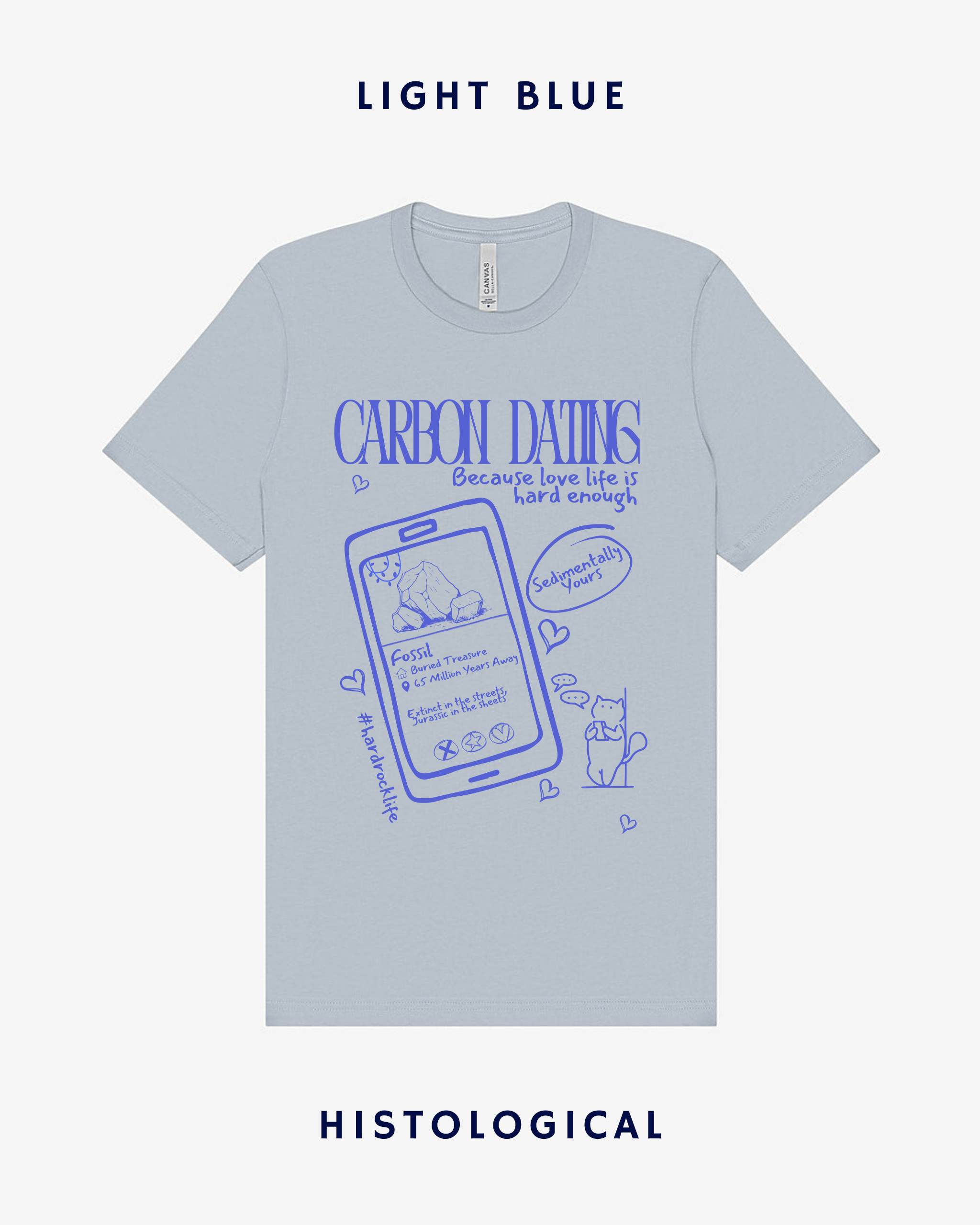 Carbon Dating Because Love Life Is Hard Enough Unisex T-shirt