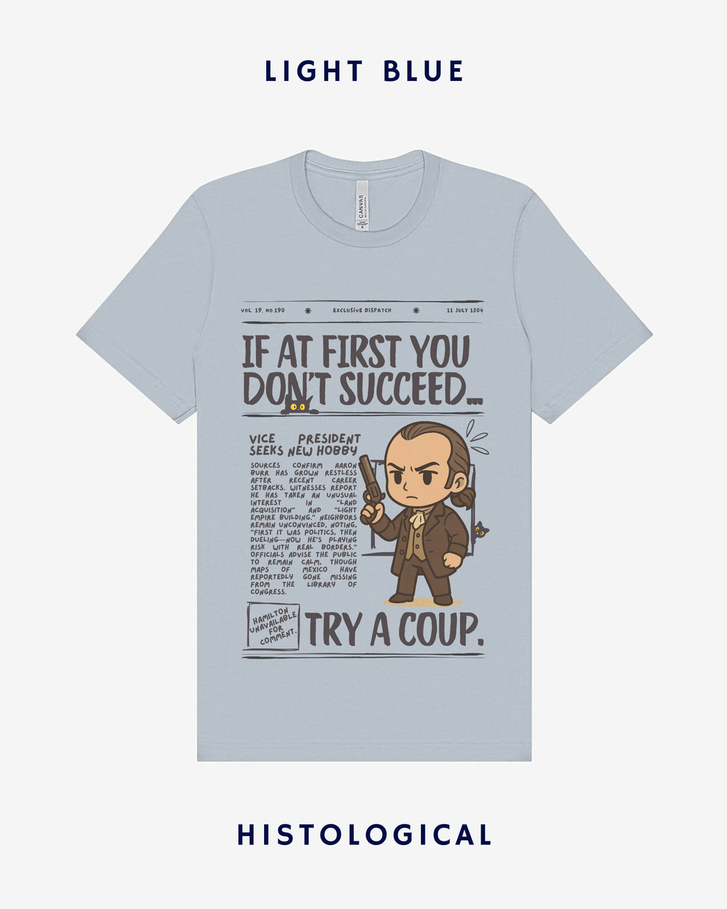 If At First You Don't Succeed Try A Coup Unisex T-shirt