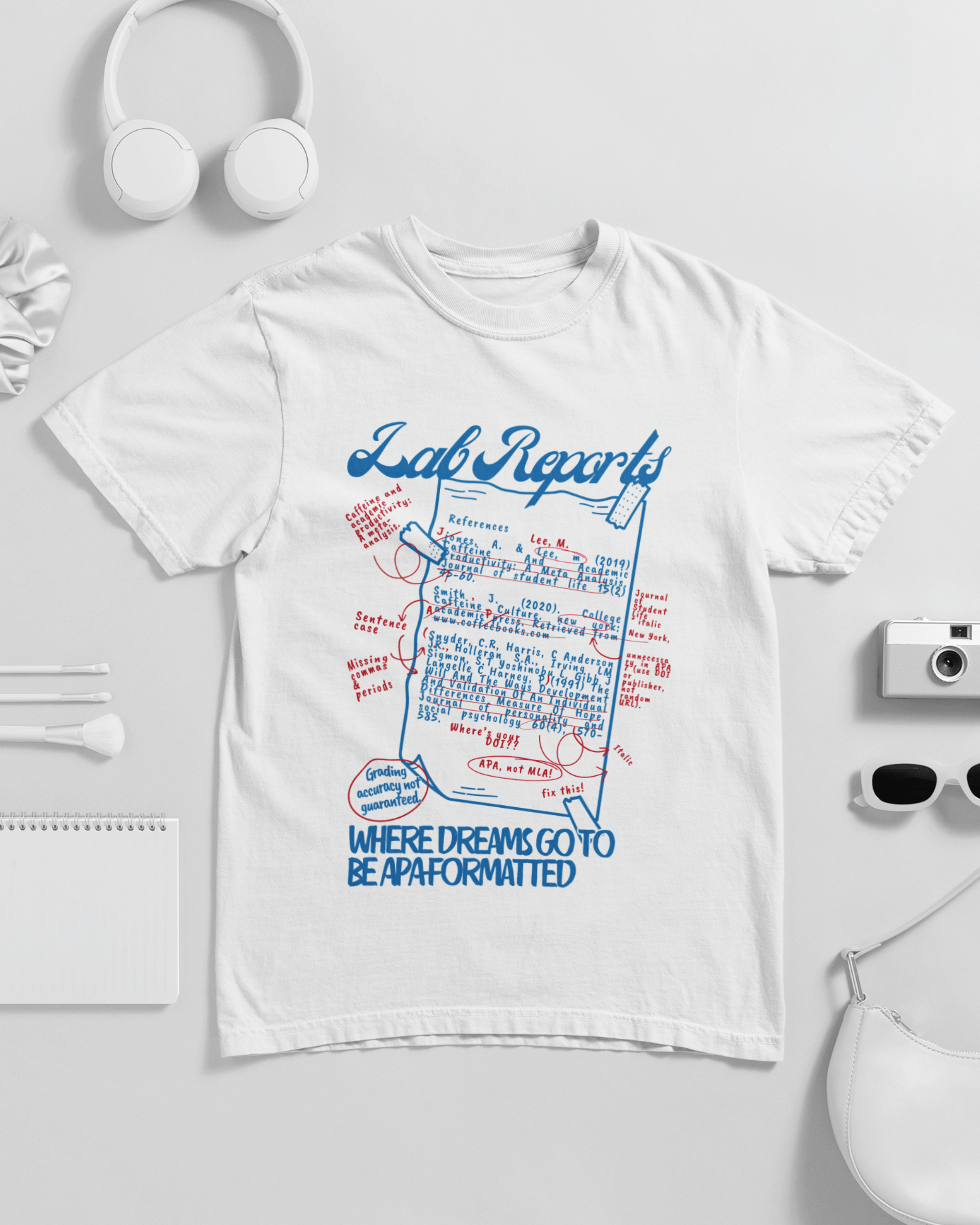 Lab Reports Where Dreams Go To Be APA Formatted Unisex T-shirt