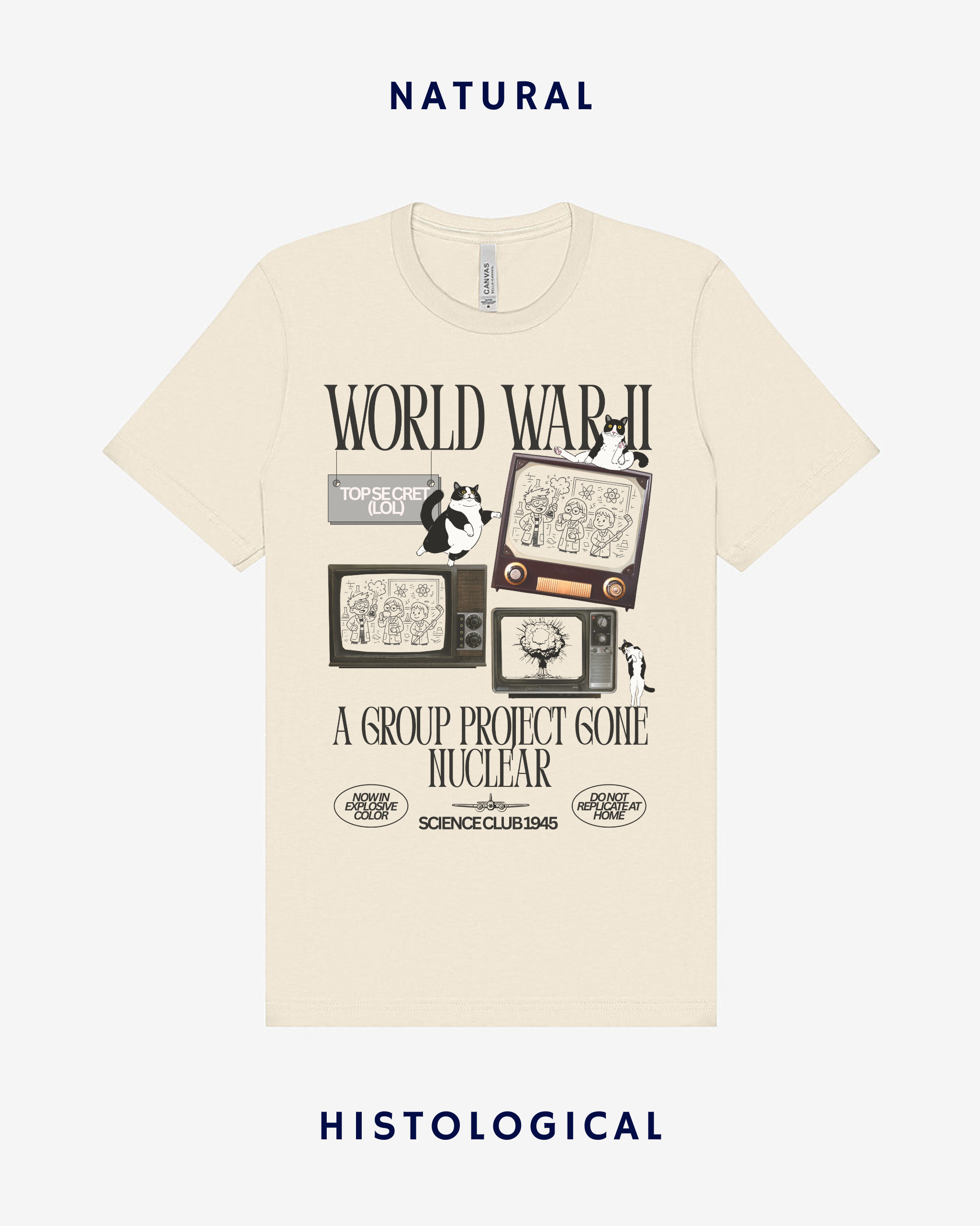 WWII A Group Project Gone Nuclear Unisex T-shirt