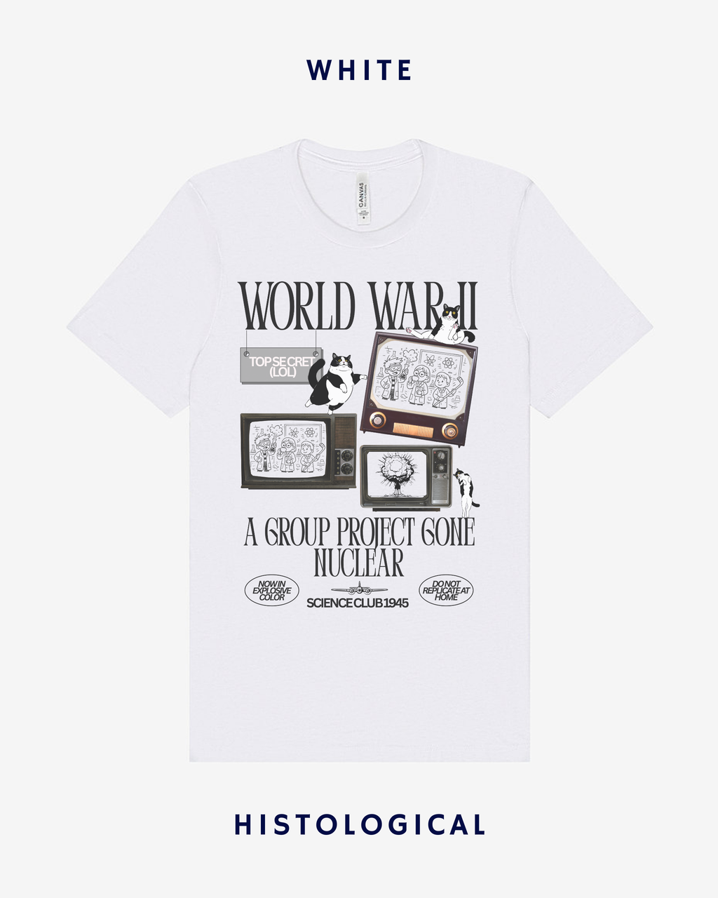 WWII A Group Project Gone Nuclear Unisex T-shirt
