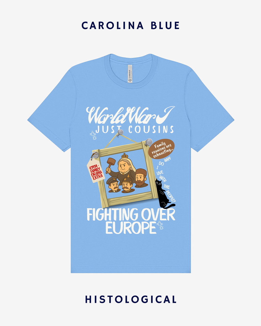WWI Just Cousins Fighting Over Europe Unisex T-shirt