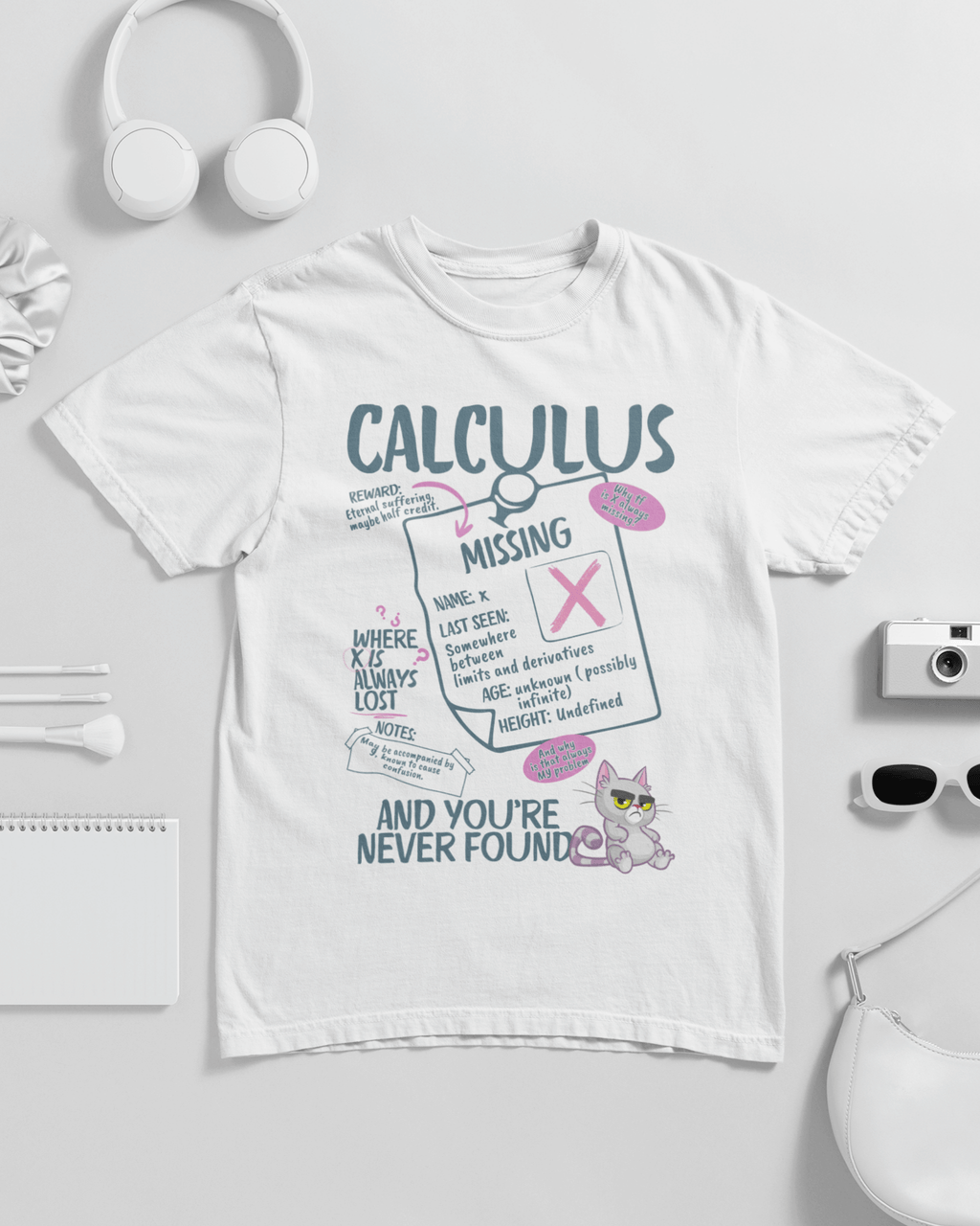 Calculus Where X Is Always Lost And You're Never Found Unisex T-shirt