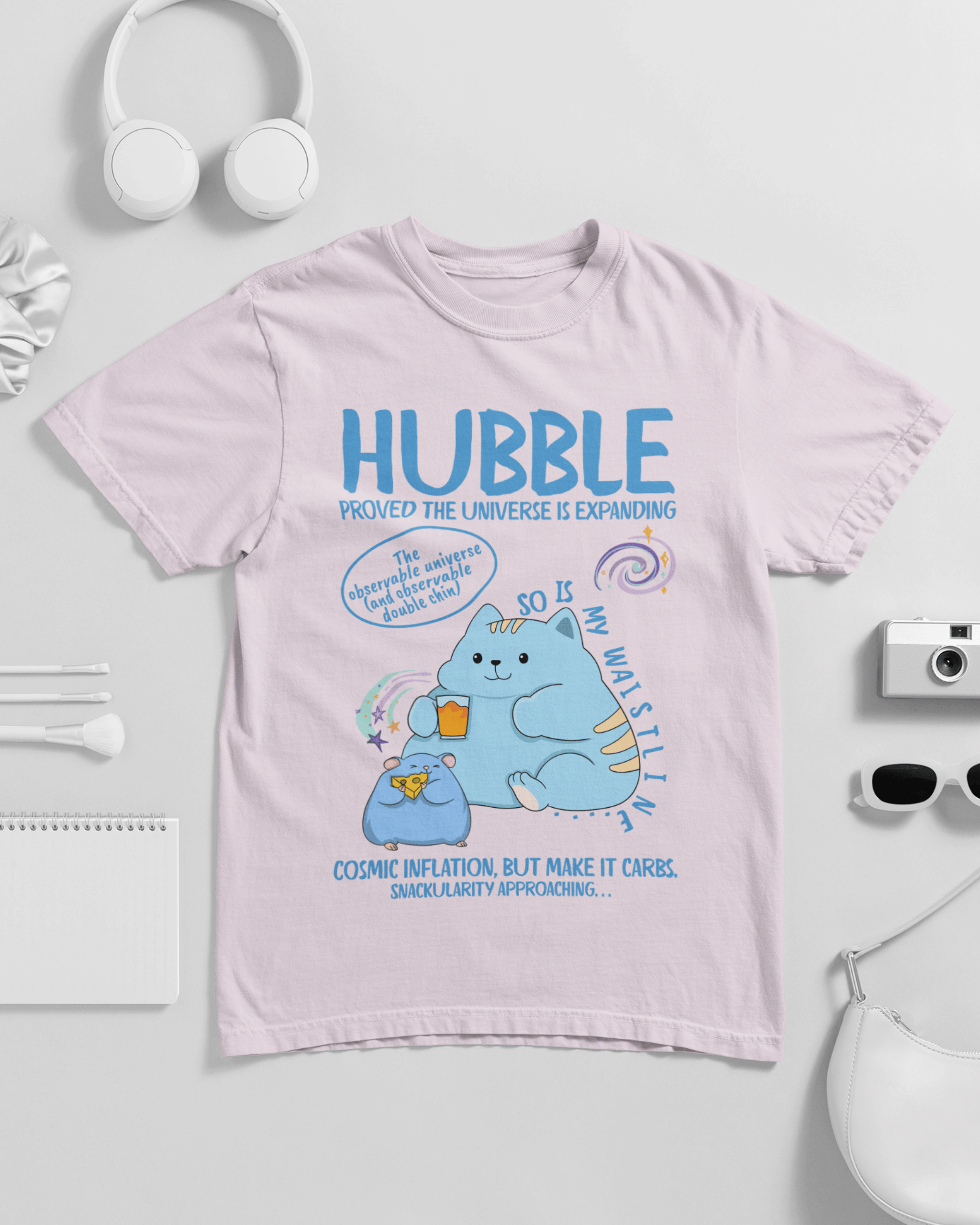 Hubble Proved The Universe Is Expanding So Is My Waistline Unisex T-shirt