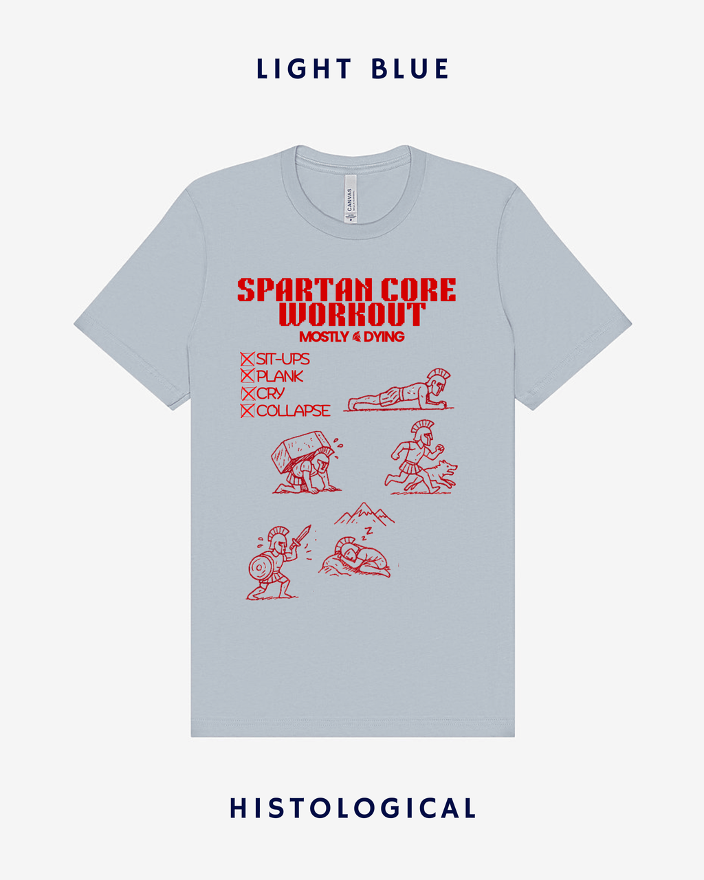 Spartan Core Workout Mostly Dying Unisex T-shirt