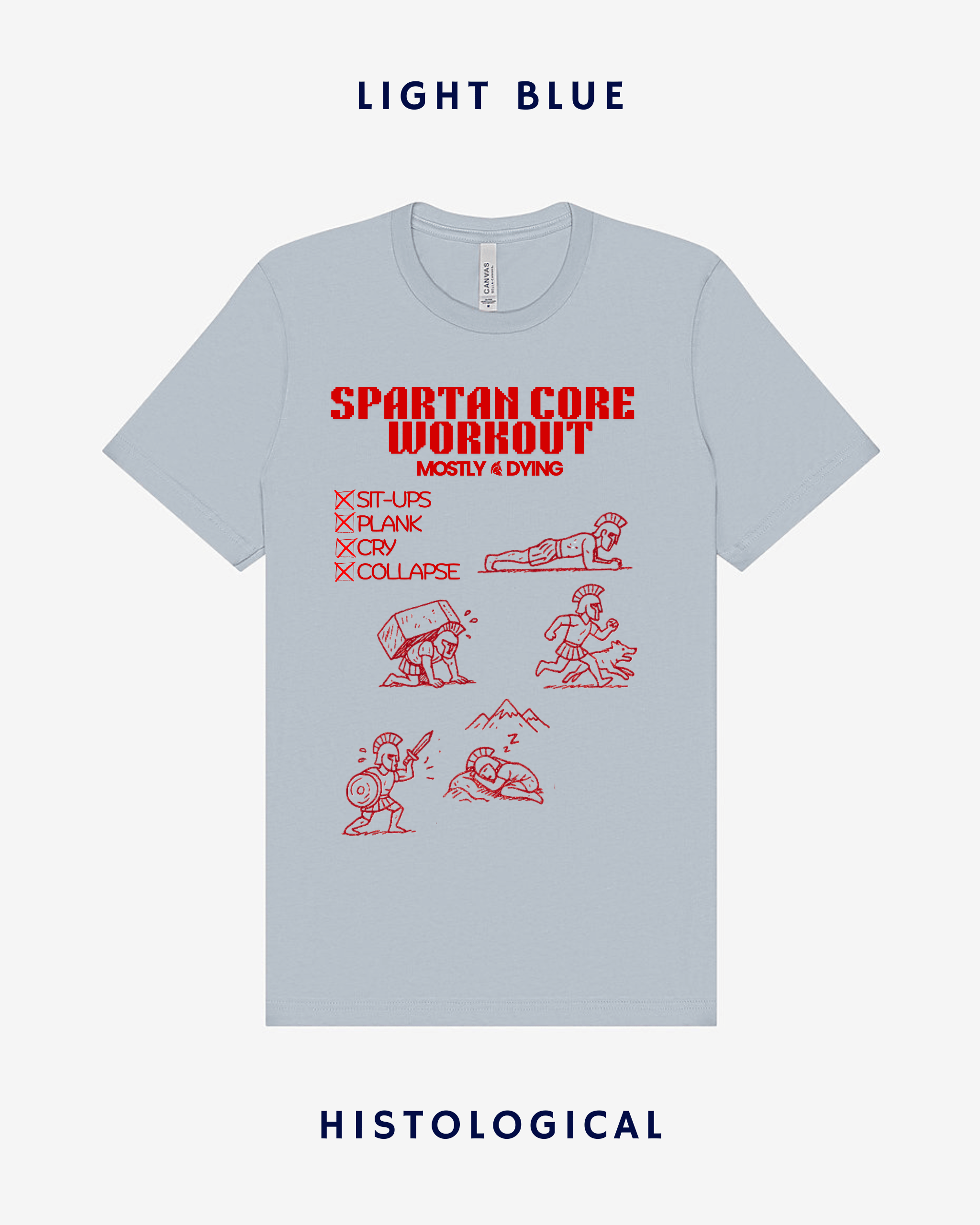 Spartan Core Workout Mostly Dying Unisex T-shirt