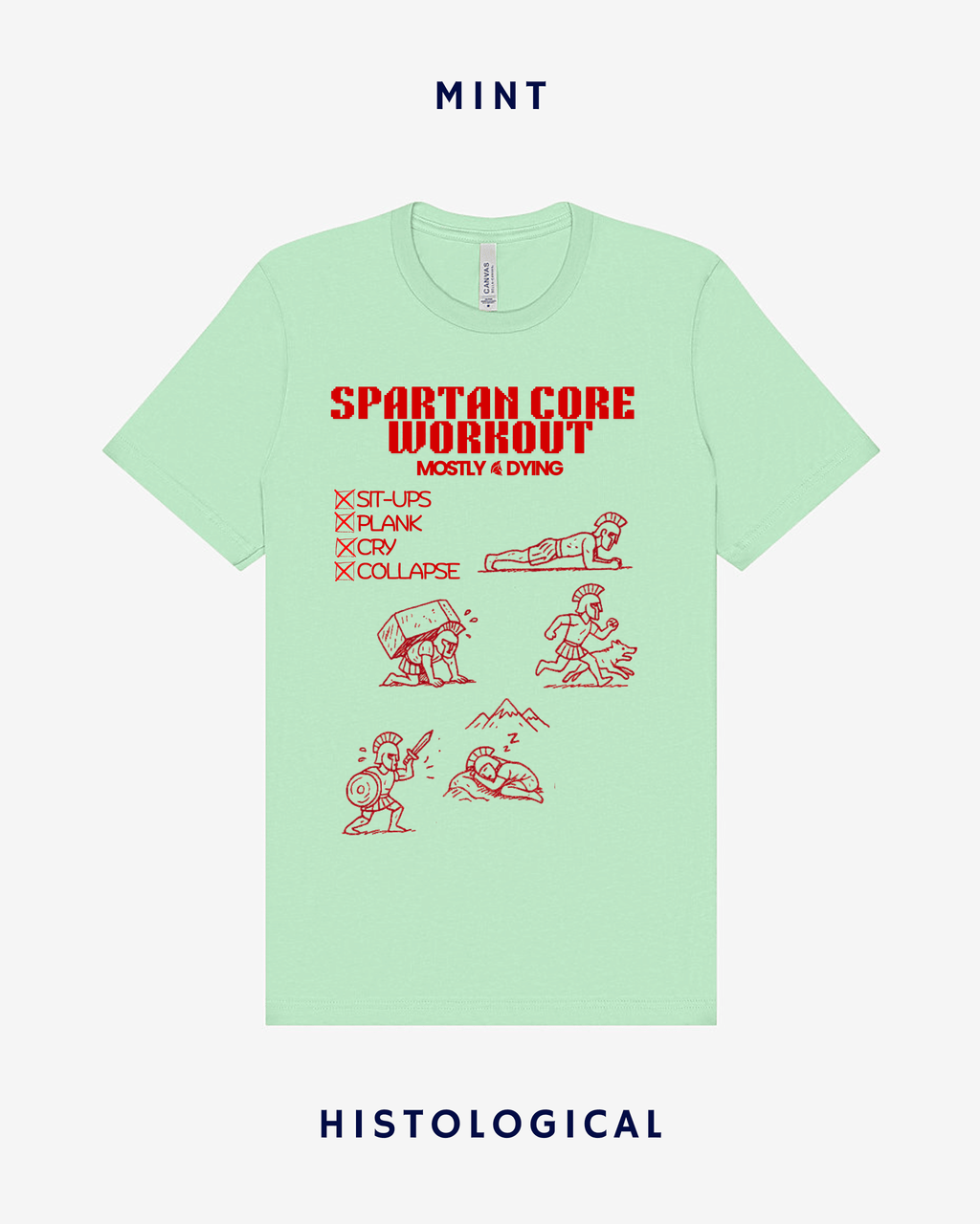 Spartan Core Workout Mostly Dying Unisex T-shirt