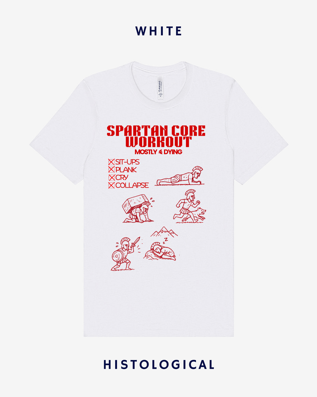 Spartan Core Workout Mostly Dying Unisex T-shirt