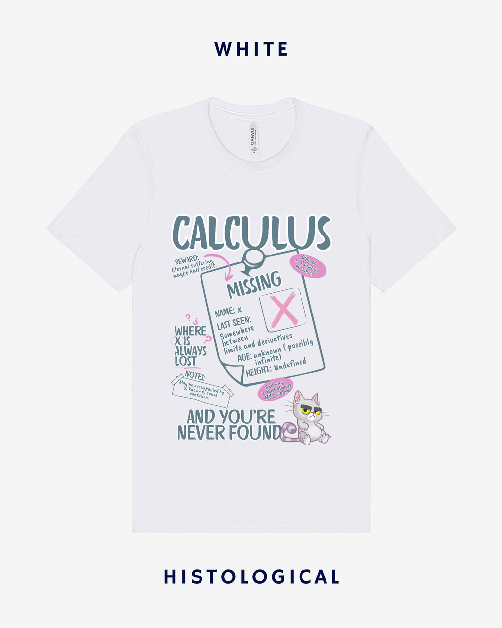 Calculus Where X Is Always Lost And You're Never Found Unisex T-shirt