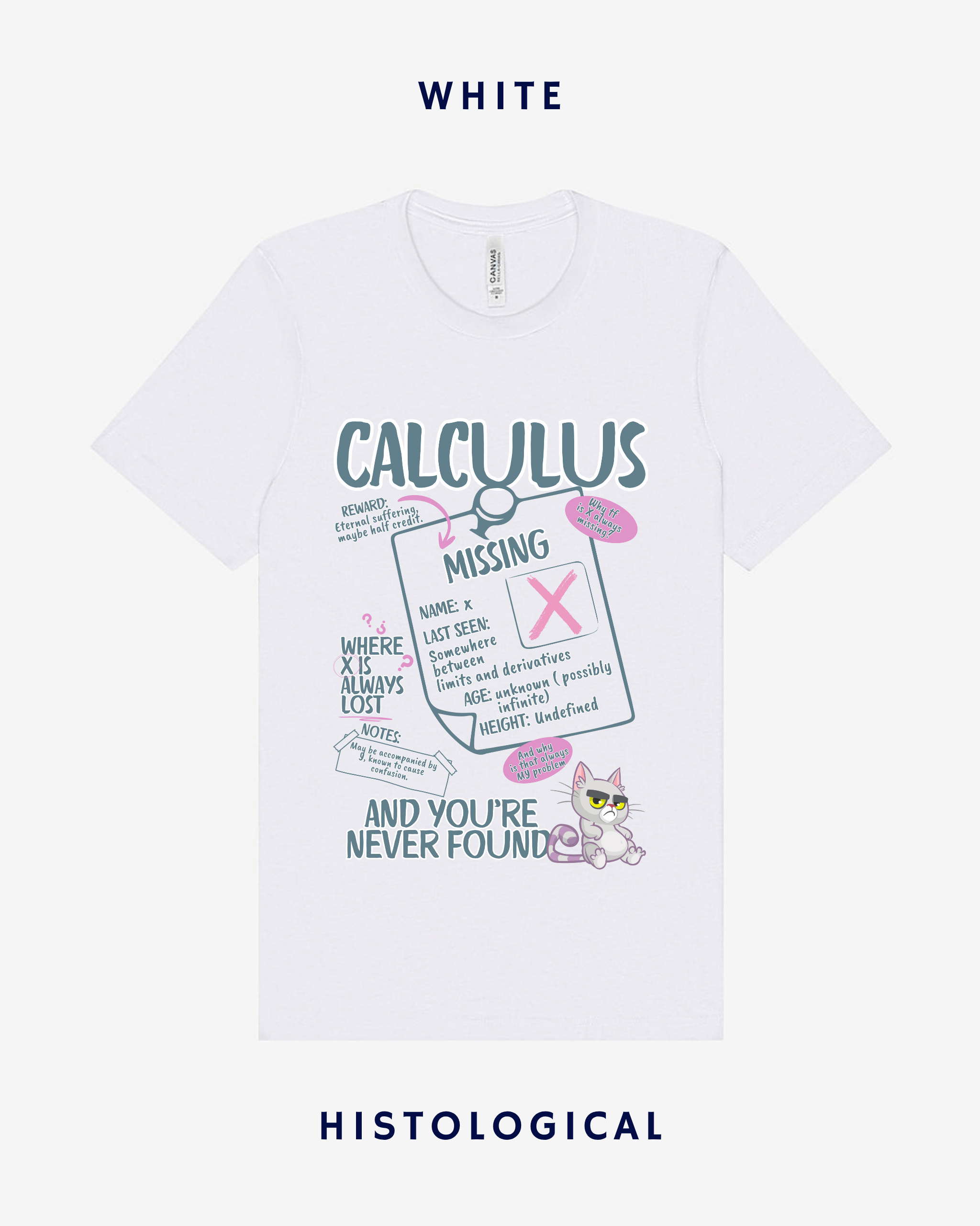 Calculus Where X Is Always Lost And You're Never Found Unisex T-shirt