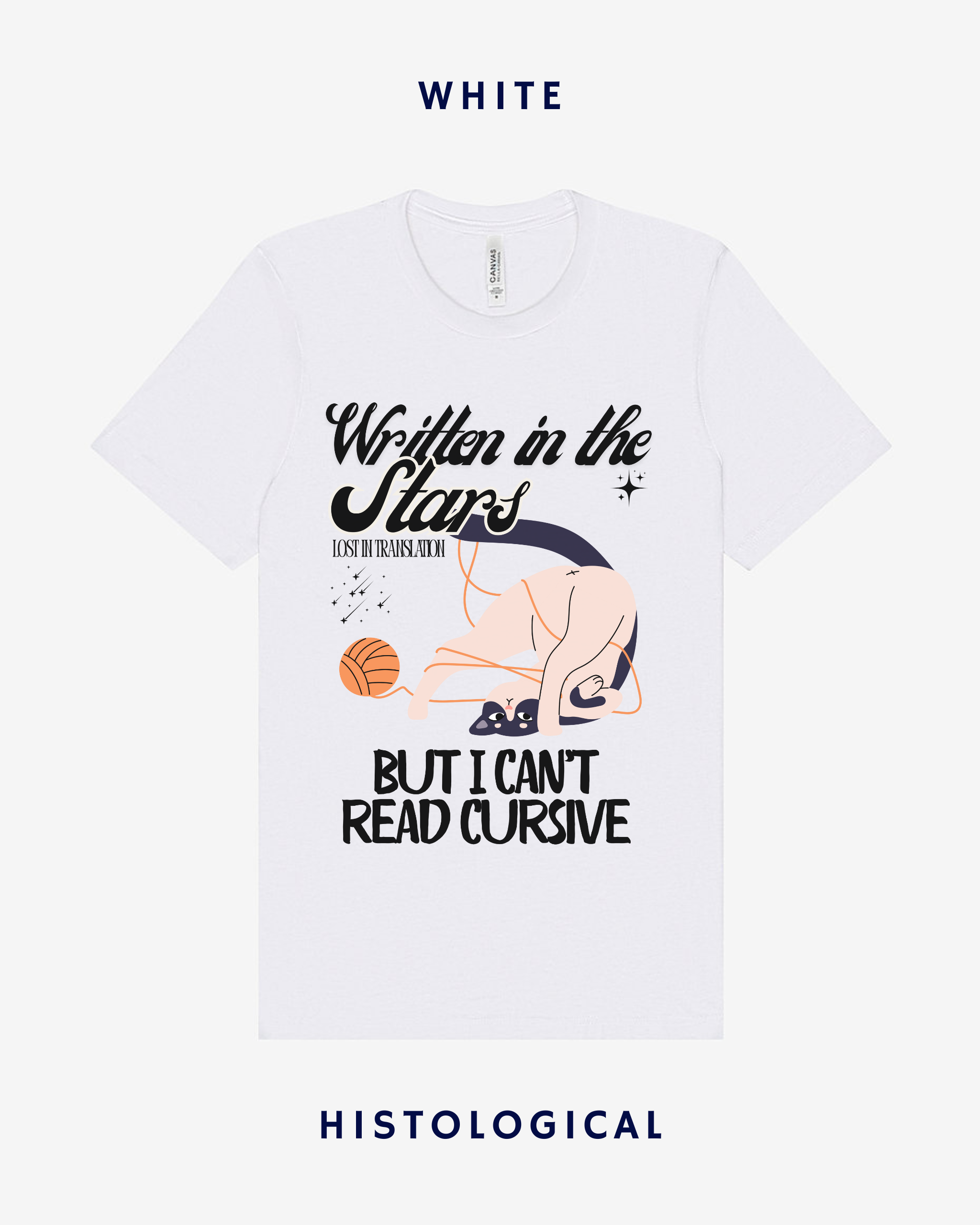 Written In The Stars But I Can't Read Cursive T-shirt