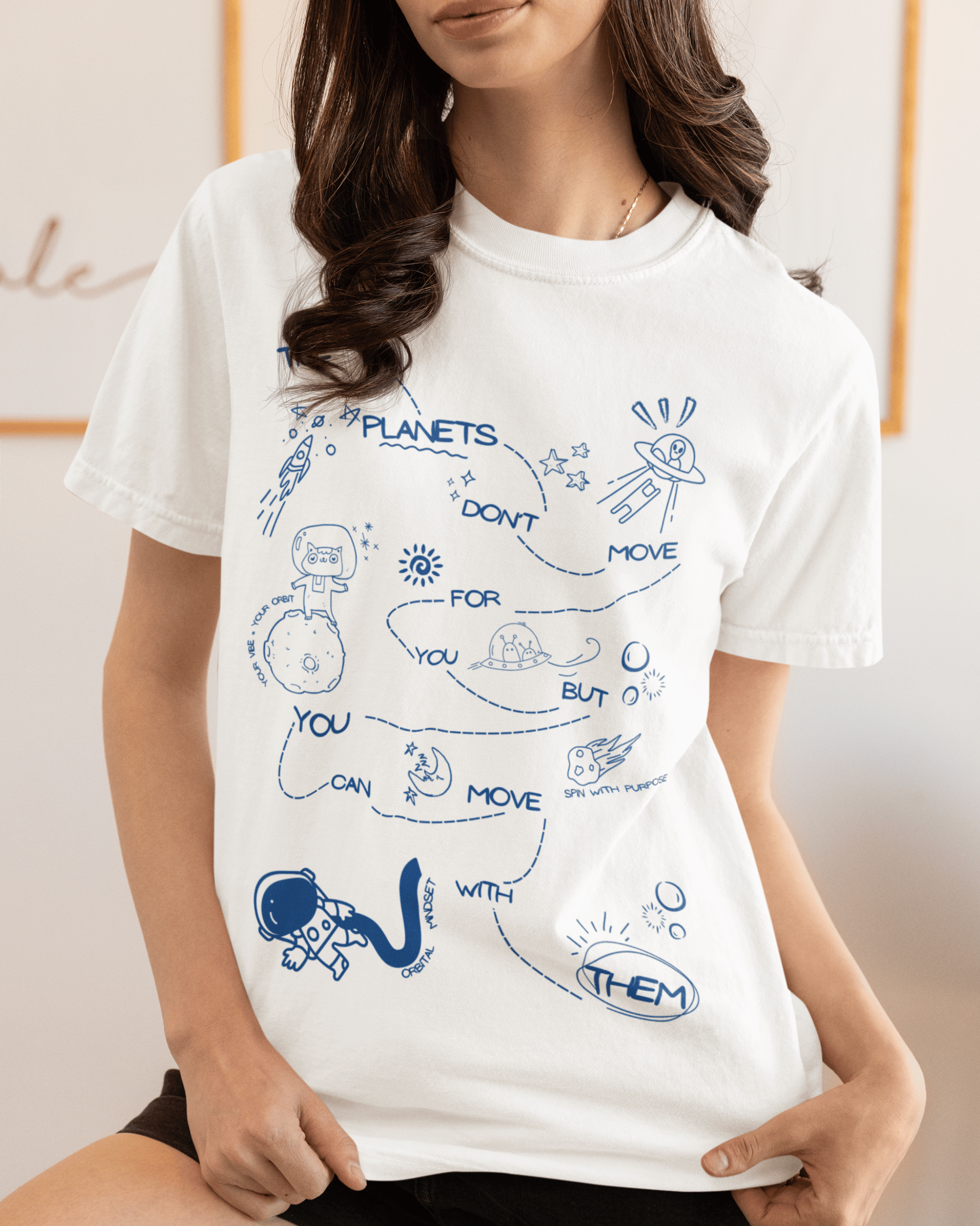 The Planets Don't Move For You Doodles T-shirt