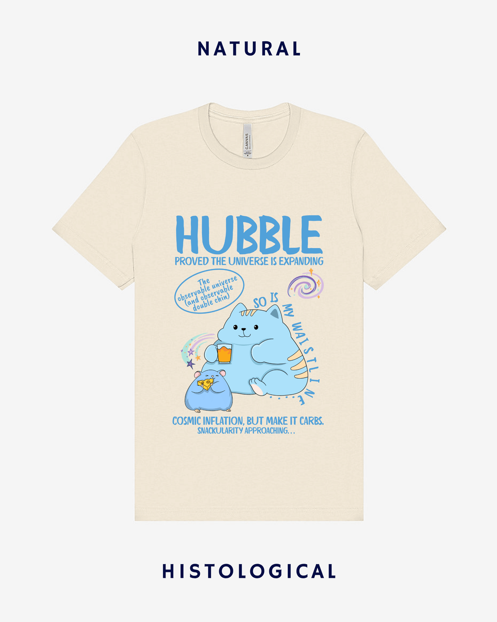 Hubble Proved The Universe Is Expanding So Is My Waistline Unisex T-shirt