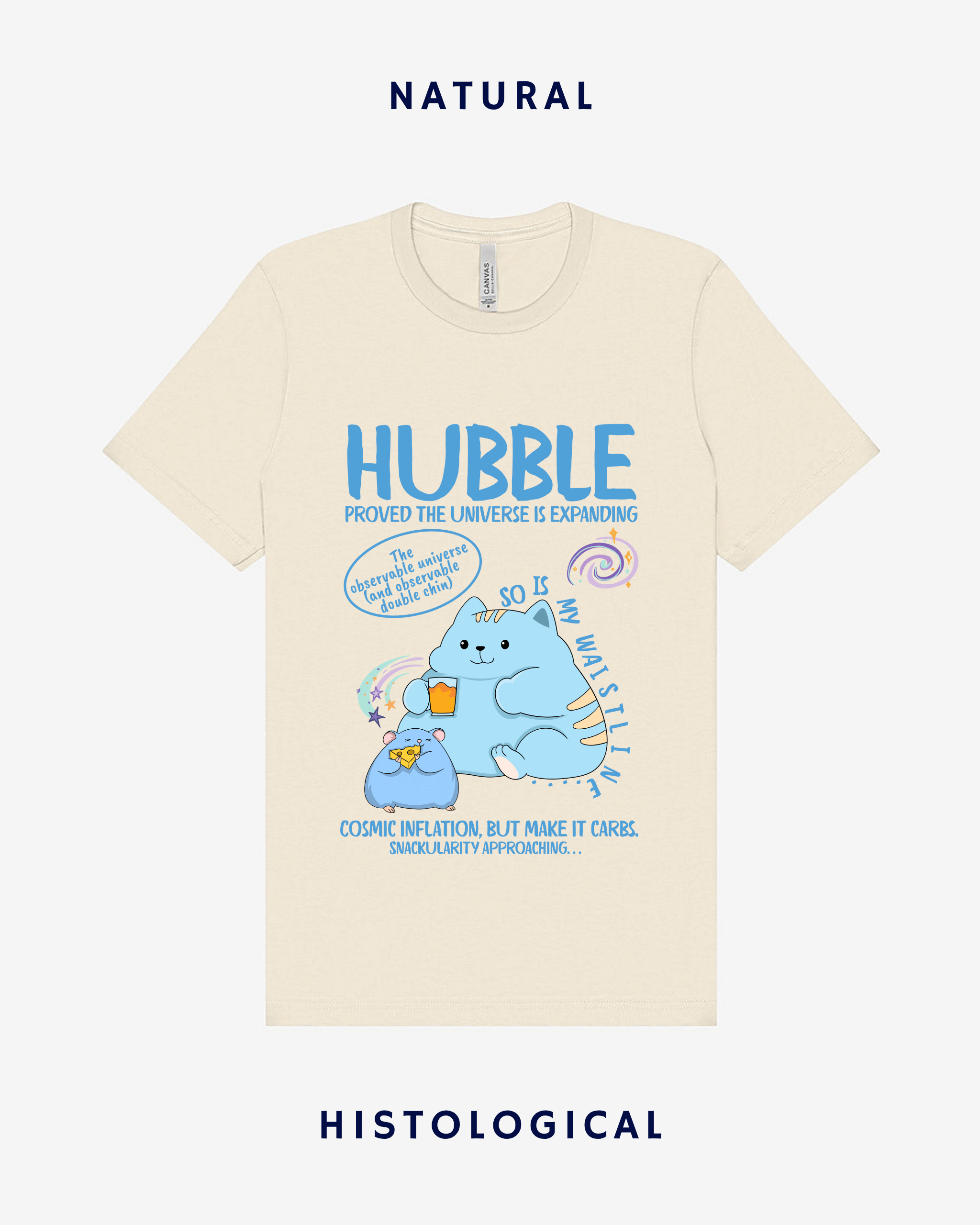 Hubble Proved The Universe Is Expanding So Is My Waistline Unisex T-shirt