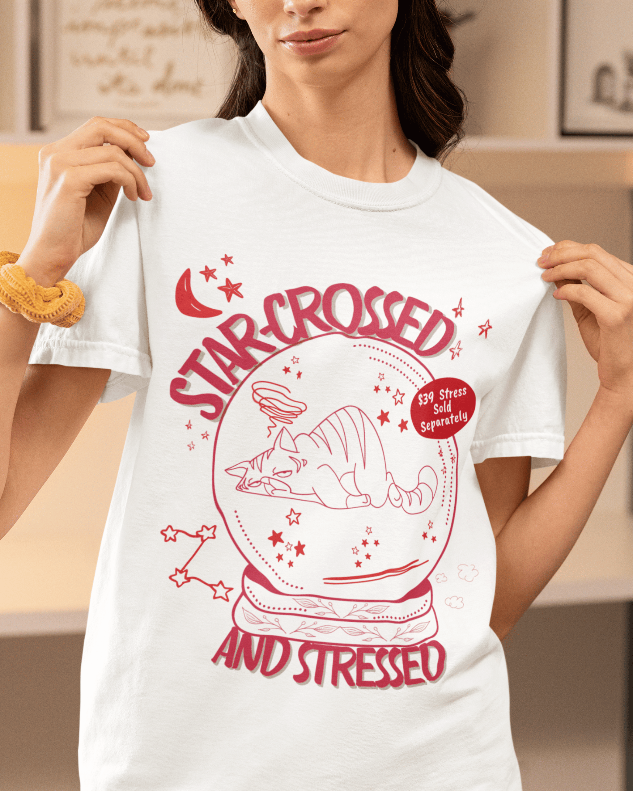 Star-crossed and Stressed T-Shirt