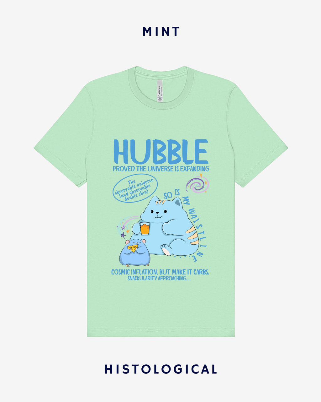 Hubble Proved The Universe Is Expanding So Is My Waistline Unisex T-shirt