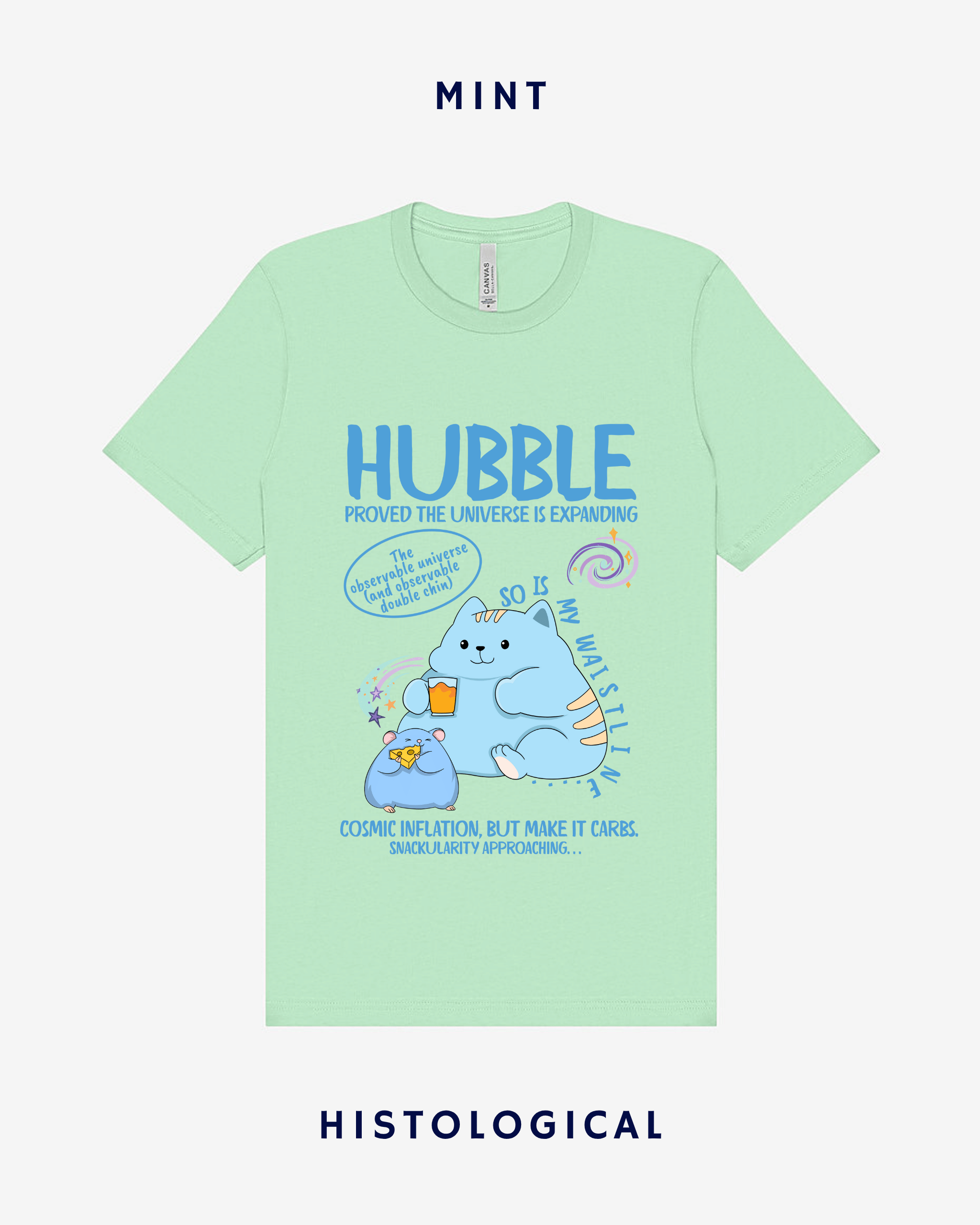 Hubble Proved The Universe Is Expanding So Is My Waistline Unisex T-shirt