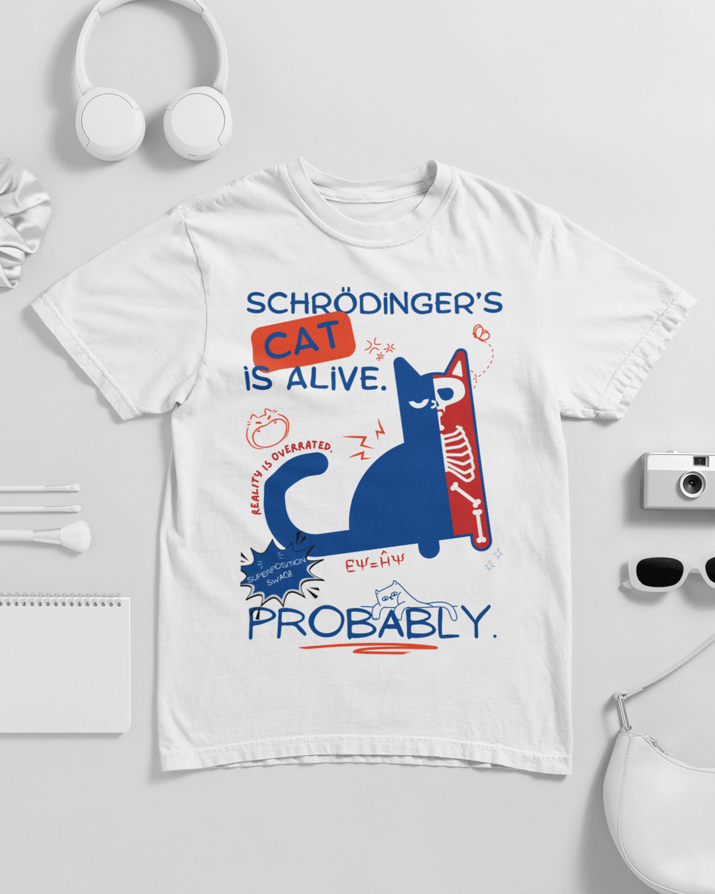 Schrodingers Cat Is Alive Probably Unisex T-shirt