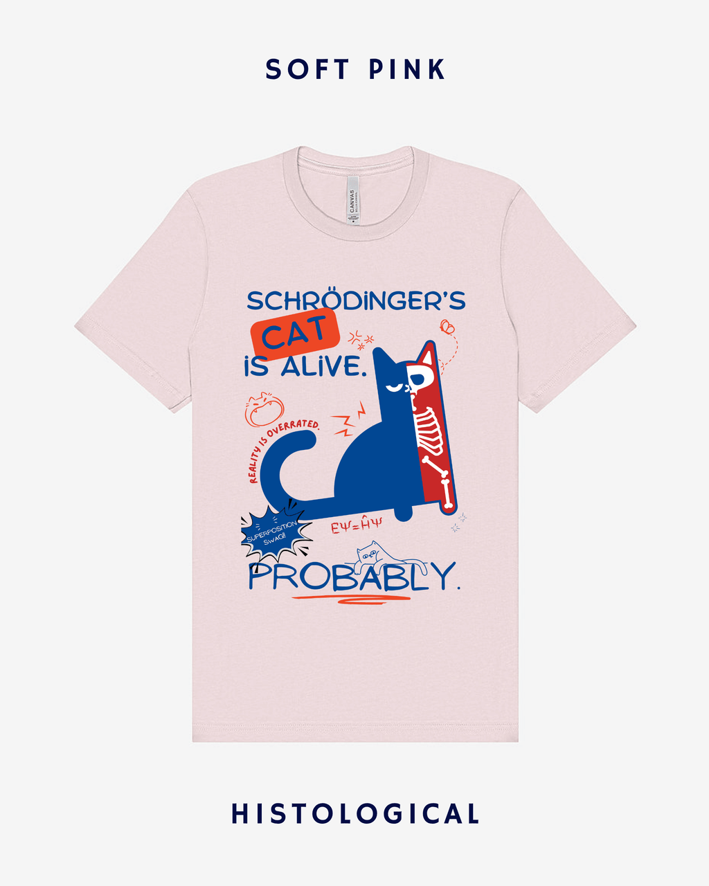 Schrodingers Cat Is Alive Probably Unisex T-shirt