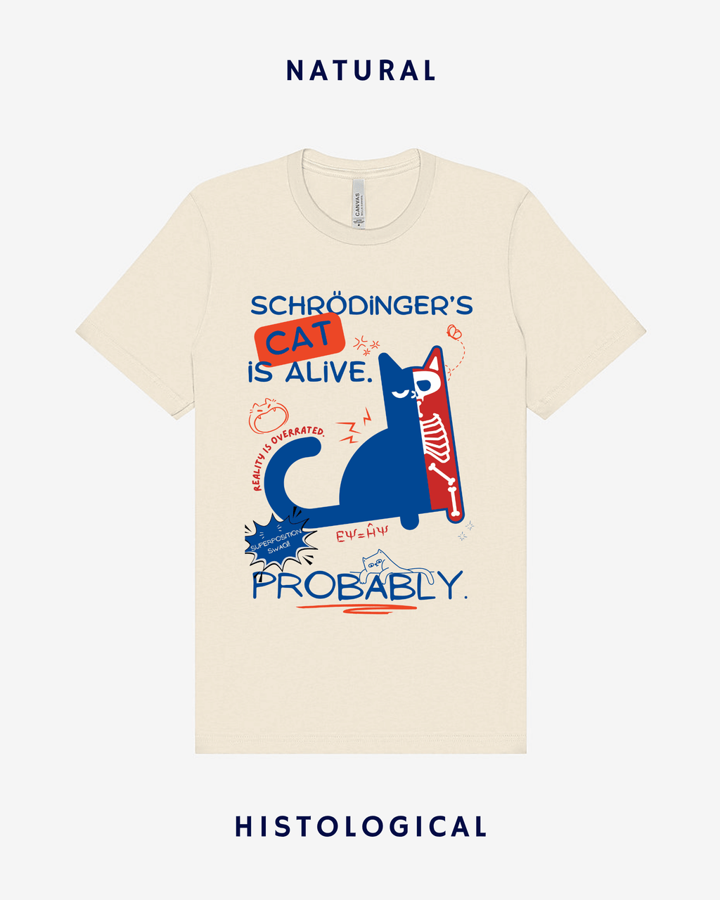 Schrodingers Cat Is Alive Probably Unisex T-shirt