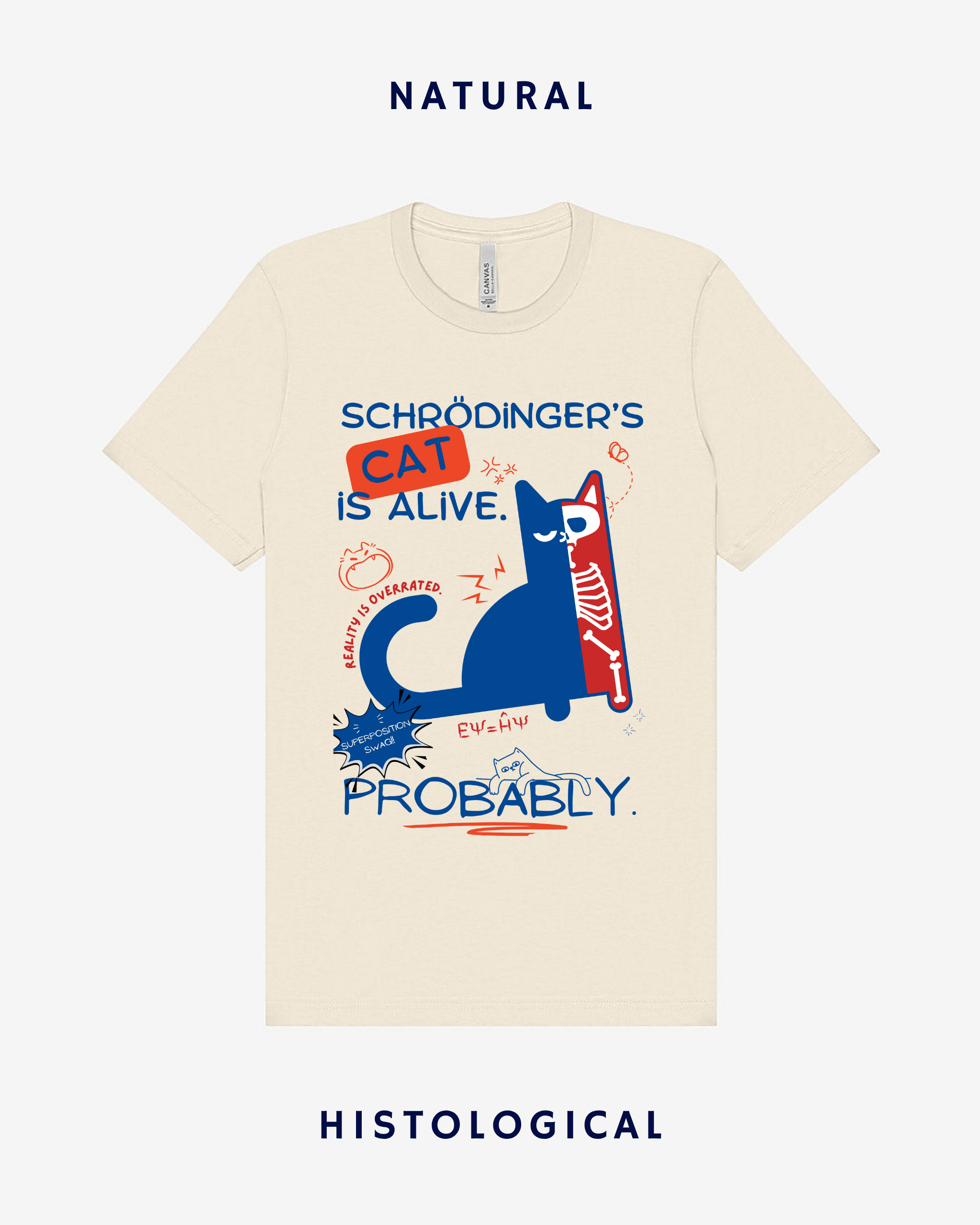 Schrodingers Cat Is Alive Probably Unisex T-shirt