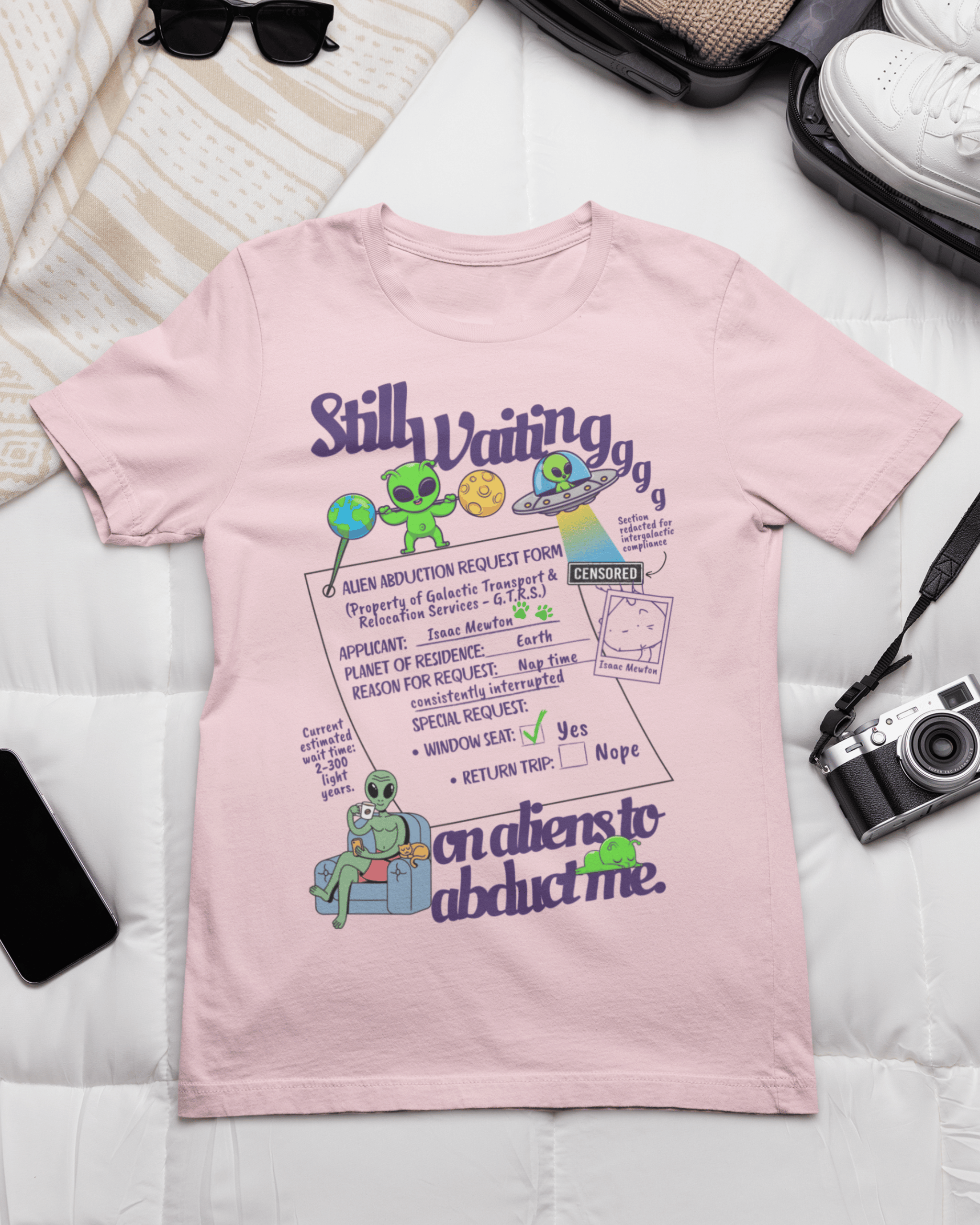 Still Waiting on Aliens To Abduct Me T-shirt