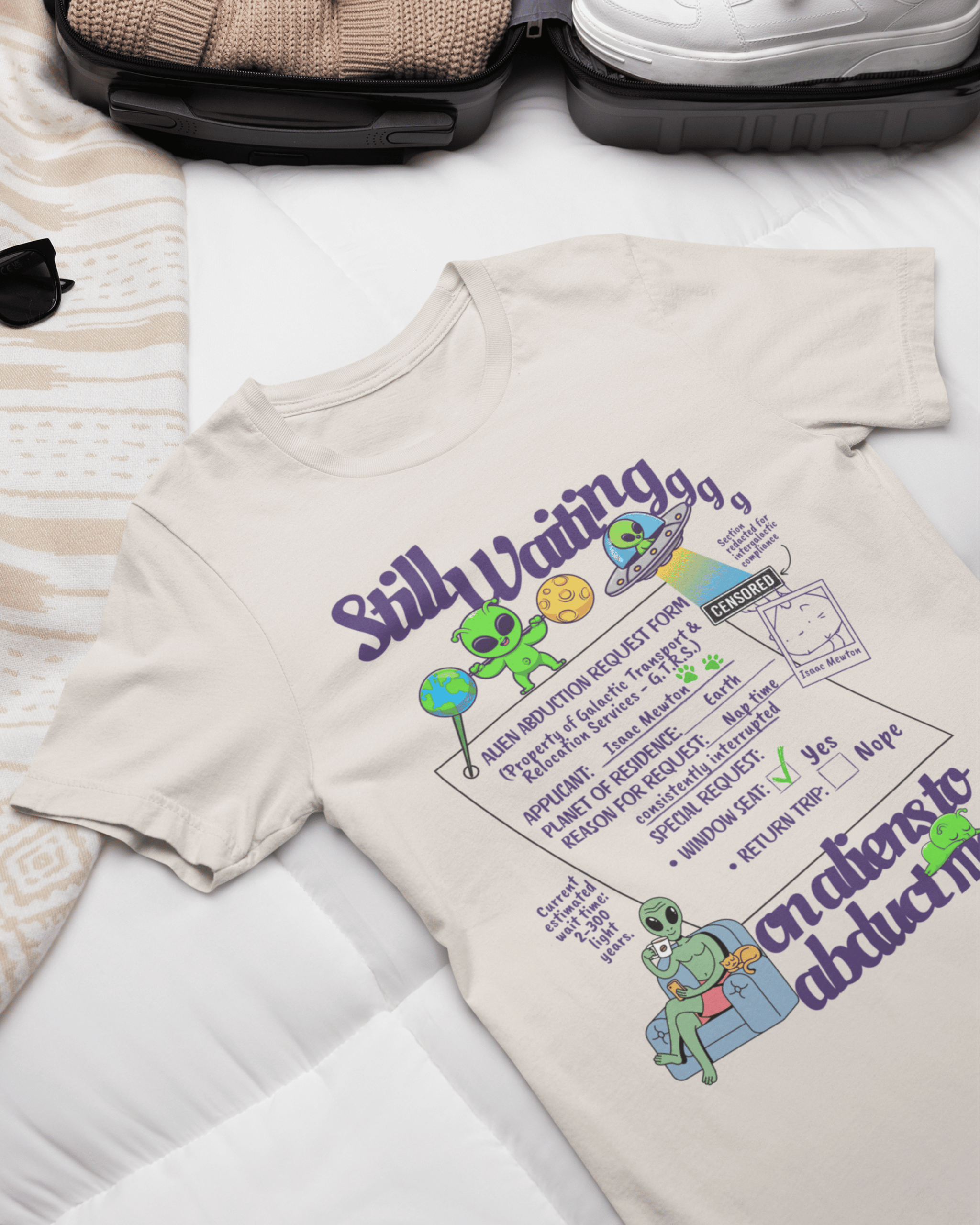 Still Waiting on Aliens To Abduct Me T-shirt