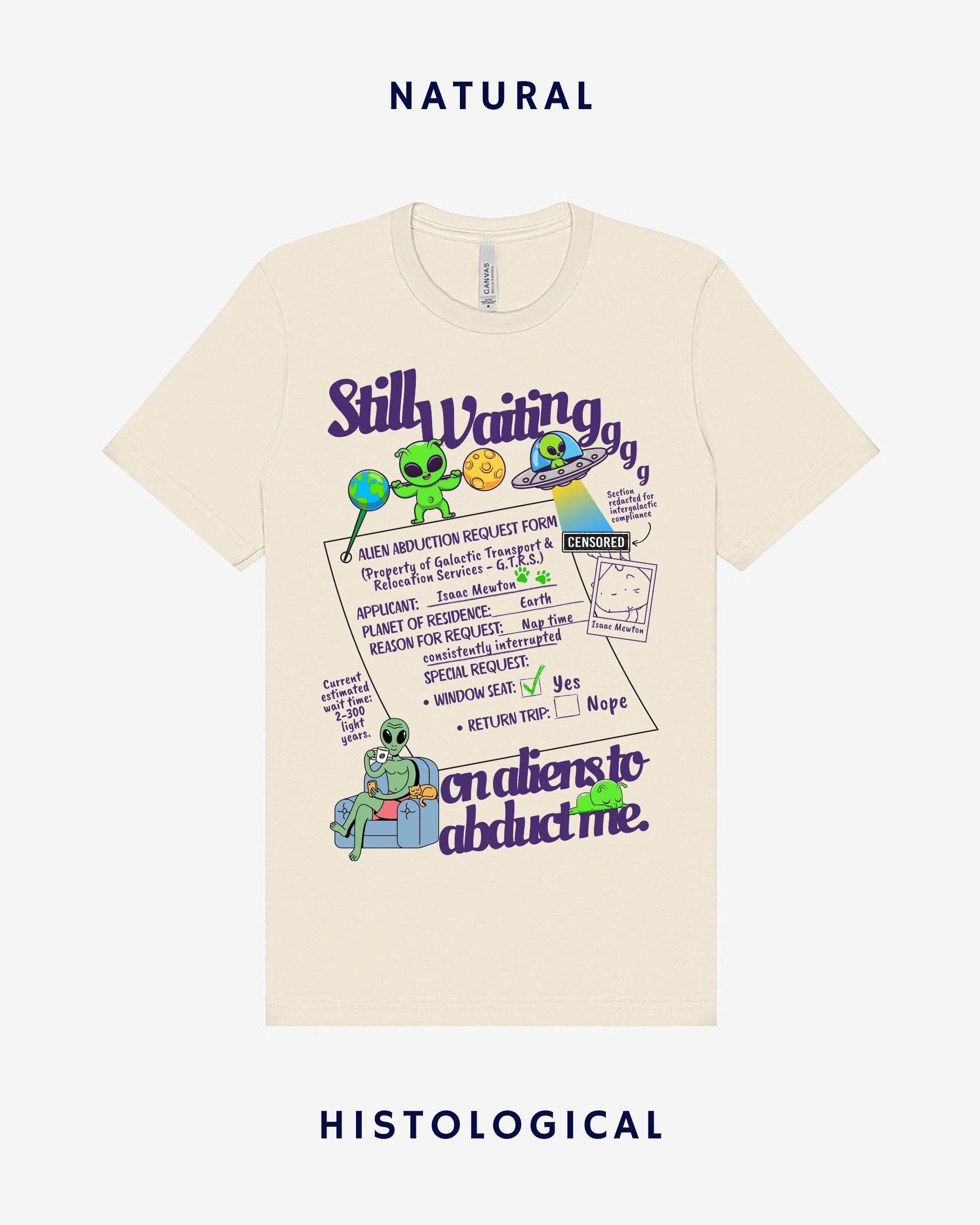 Still Waiting on Aliens To Abduct Me T-shirt