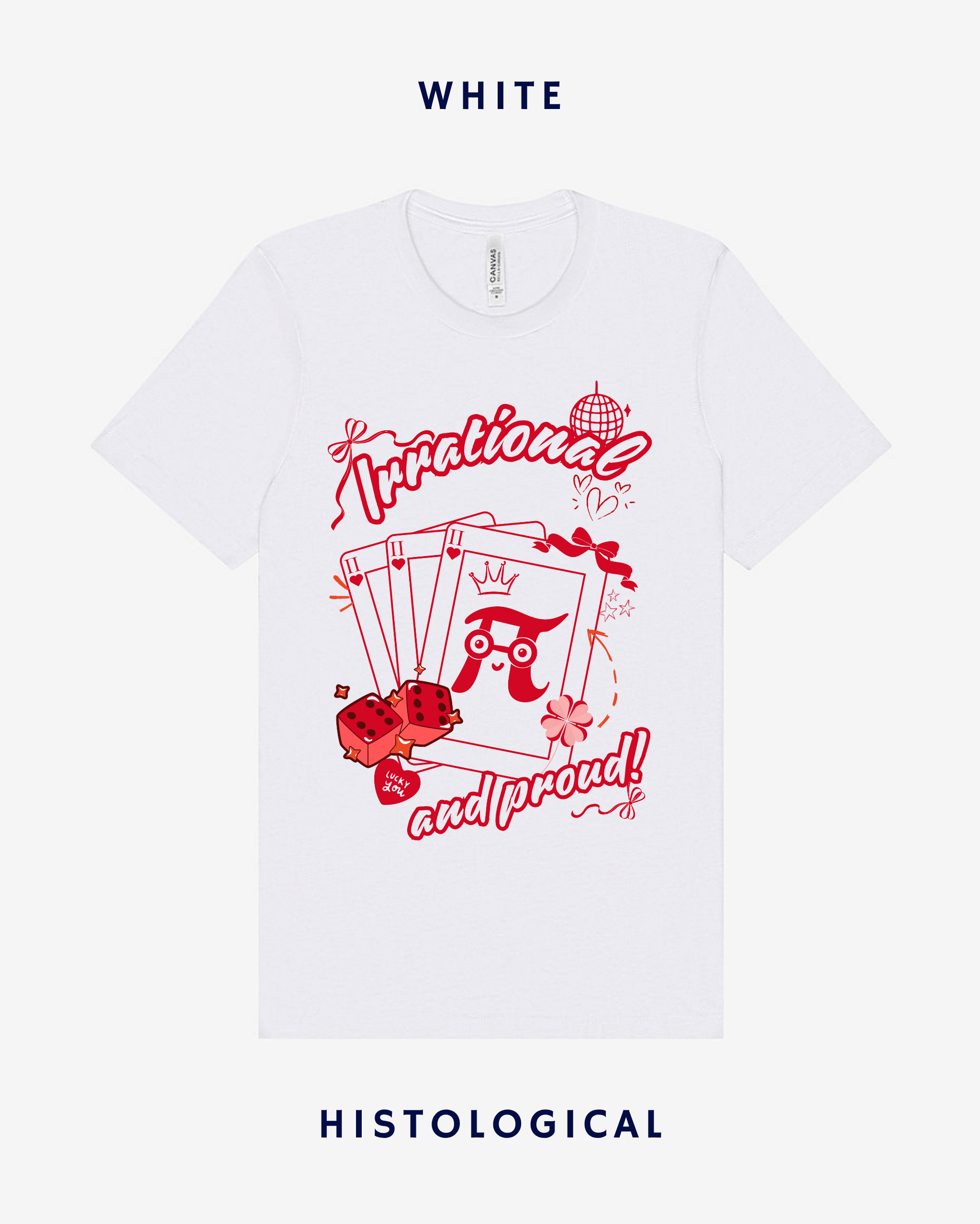 Irrational and Proud Unisex T-shirt