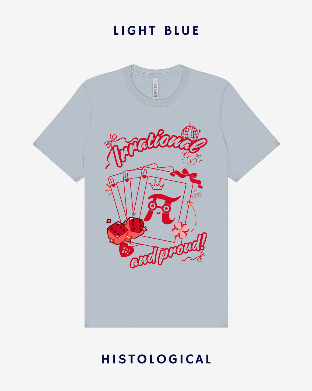 Irrational and Proud Unisex T-shirt